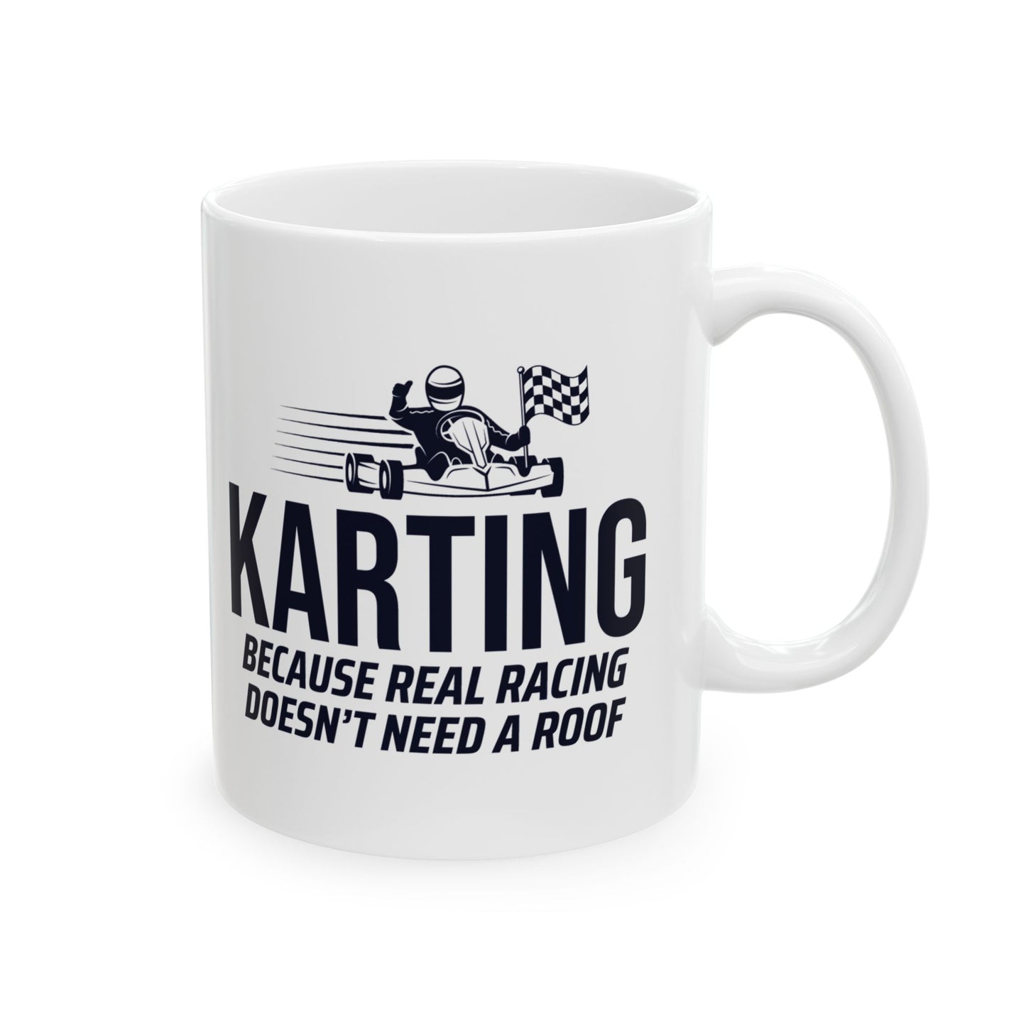 Go Kart Racing Mug - Real Racers & Karting Enthusiasts