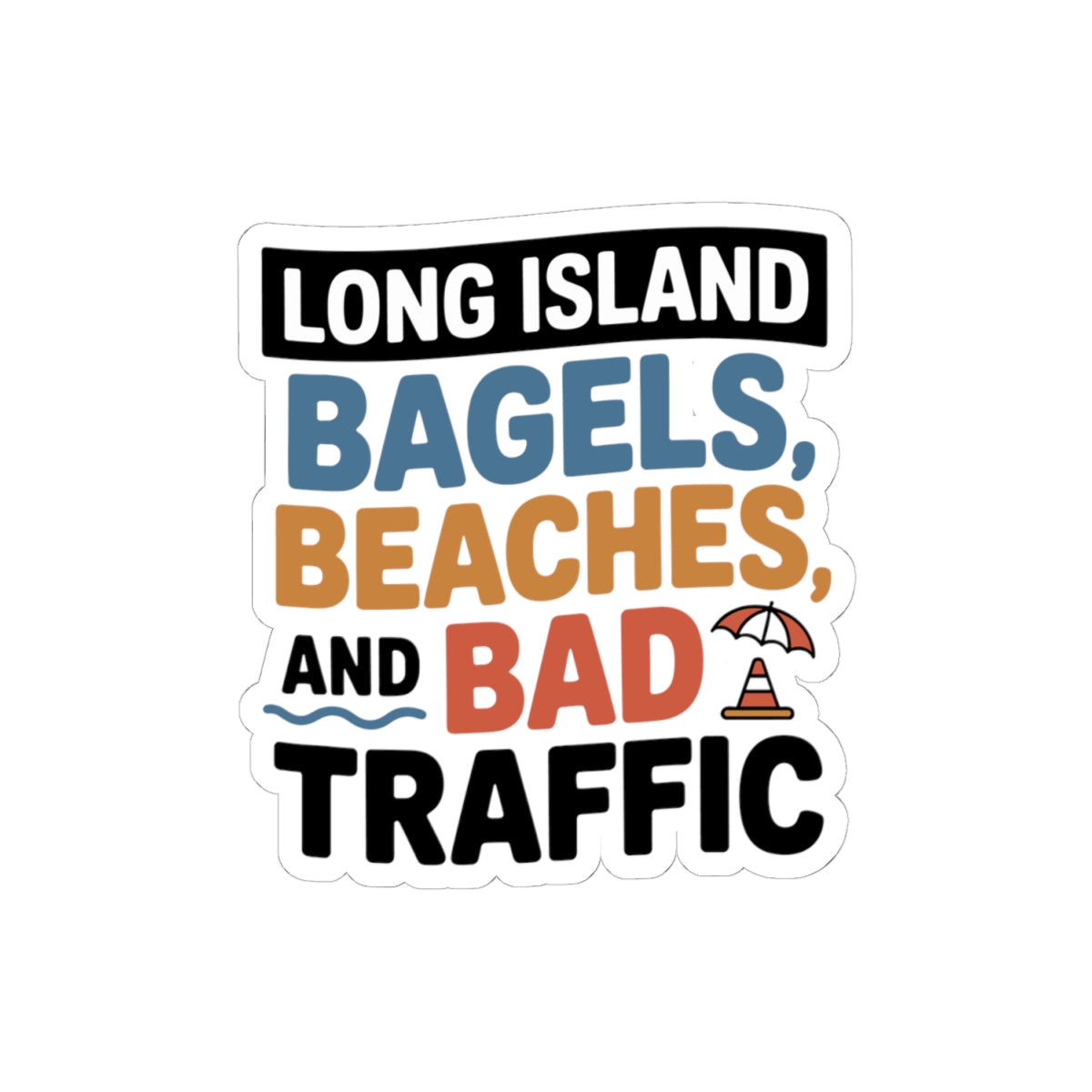 Long Island Sticker - New York Humor Vinyl Decal for NY Locals Beach Lovers Water Bottle Laptop Car Bumper