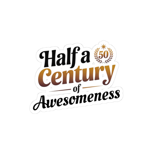 50th Birthday Sticker - Half Century Awesomeness Vinyl Decal for Turning 50 Adults Milestone Birthday Party Celebration