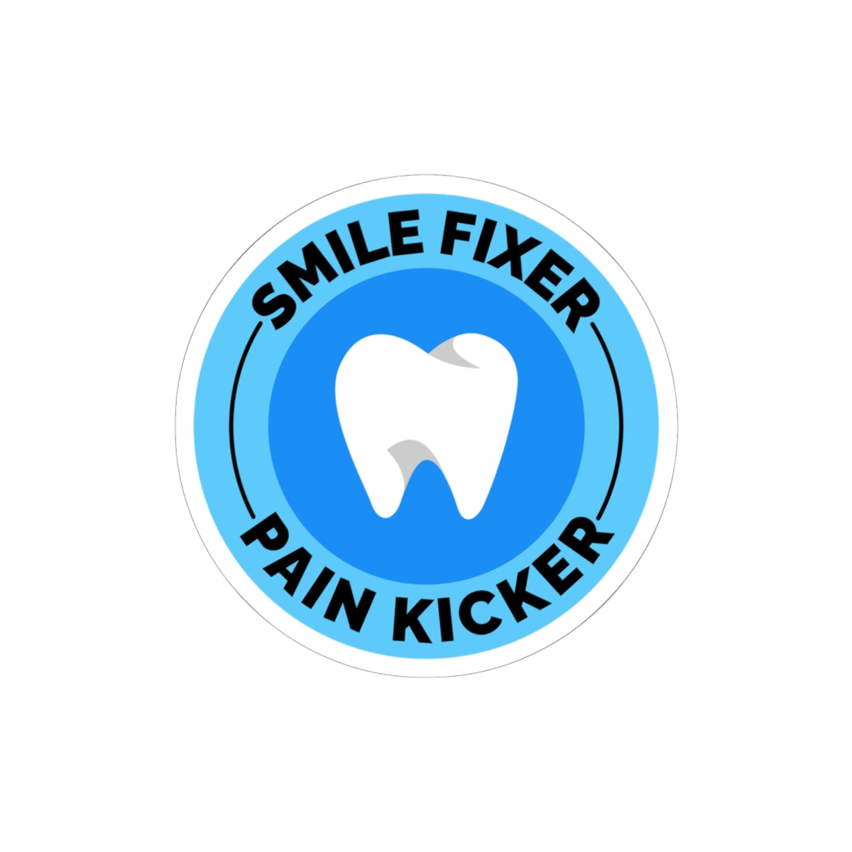 Dentist Motivational Sticker - Smile Fixer Vinyl Decal for Dental Professionals