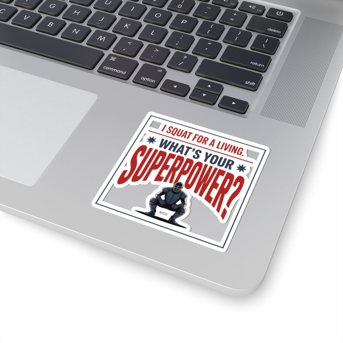 Baseball Catcher Sticker – Funny Squat Life Superpower Decal for Catchers Travel Ball Players