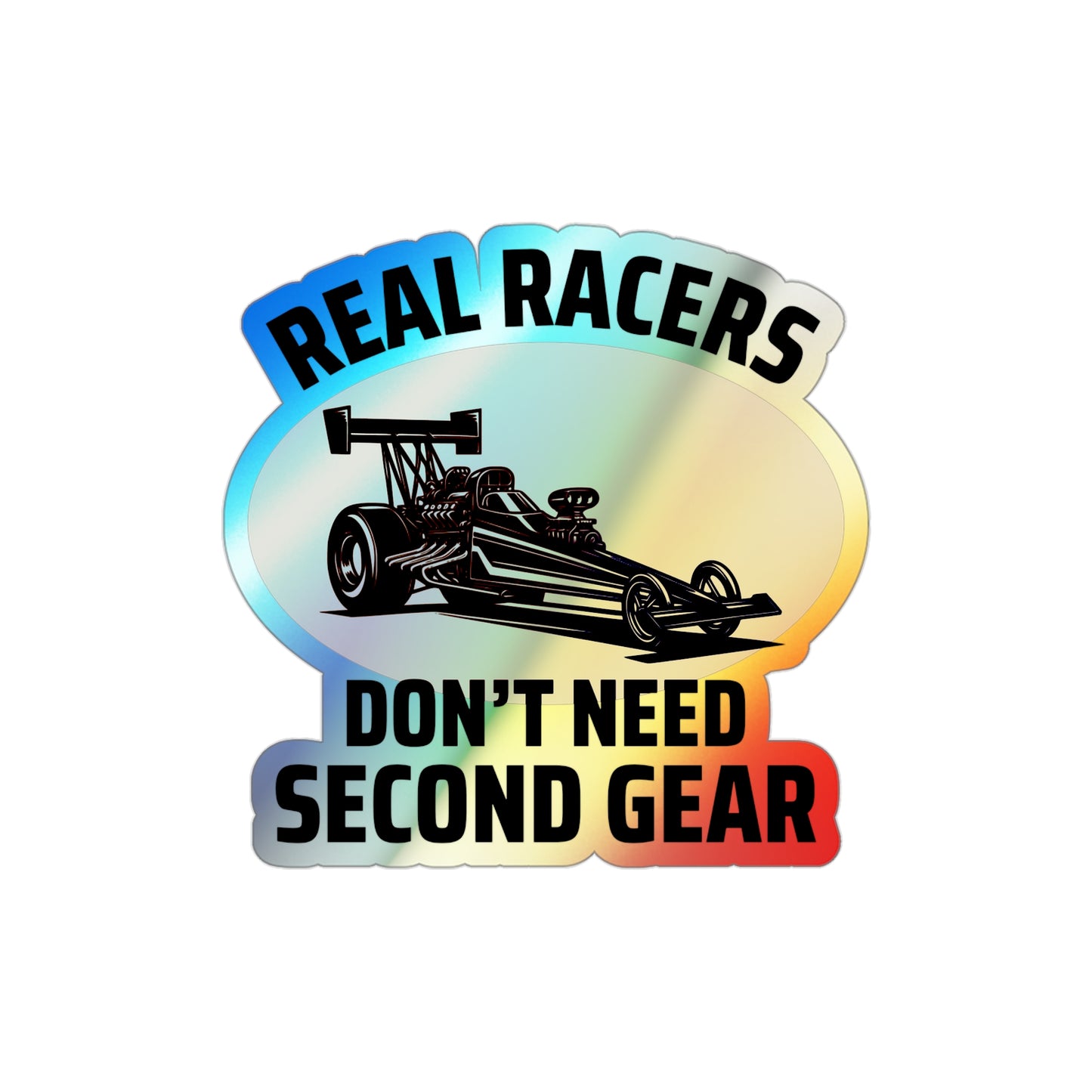 Dragster Drag Racing Holographic Stickers Vinyl – Straight Line Speed Decal for Track Warriors