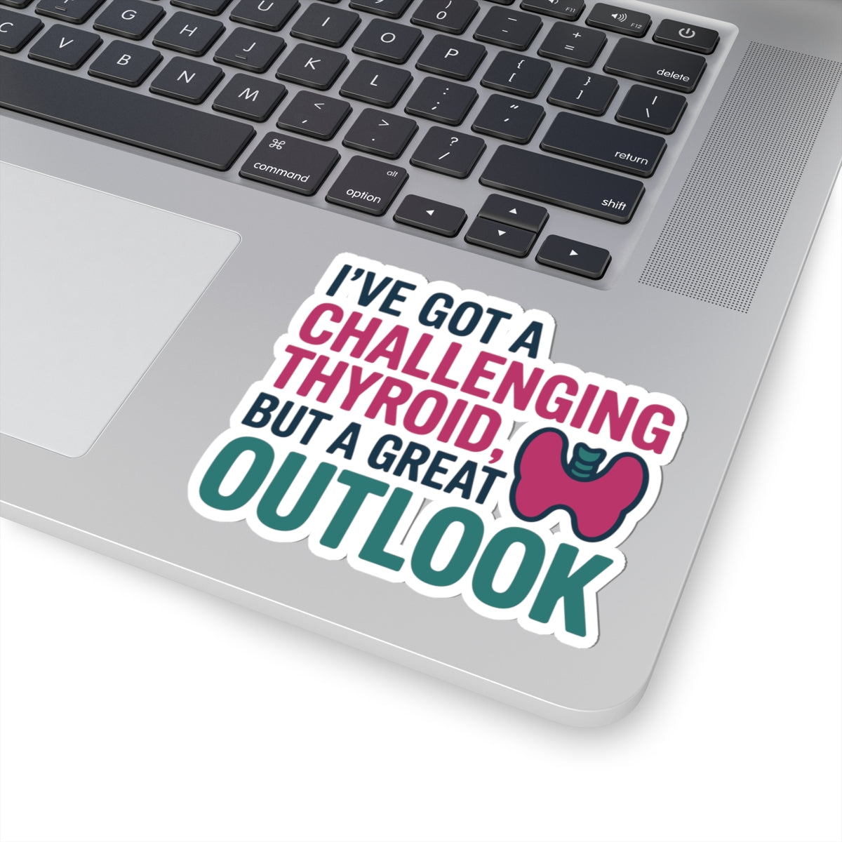 Thyroid Warrior Optimism Sticker - Challenging Thyroid Outlook Vinyl Decal for Patients