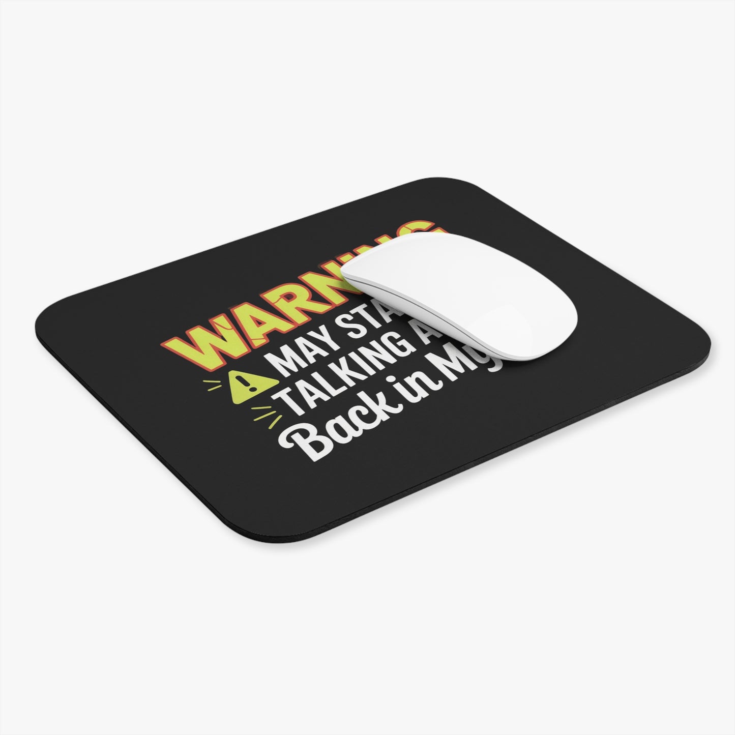 Funny 50th Birthday Mouse Pad - Warning May Start Talking Back in My Day Gift, Non-Slip Rubber Base