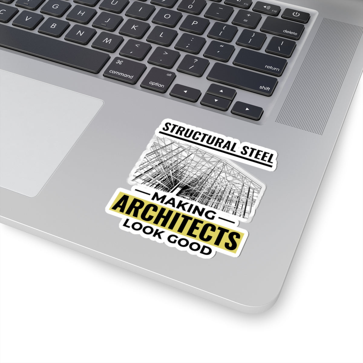 Structural Steel Sticker - Architect Support Vinyl Decal for Ironworkers & Erectors