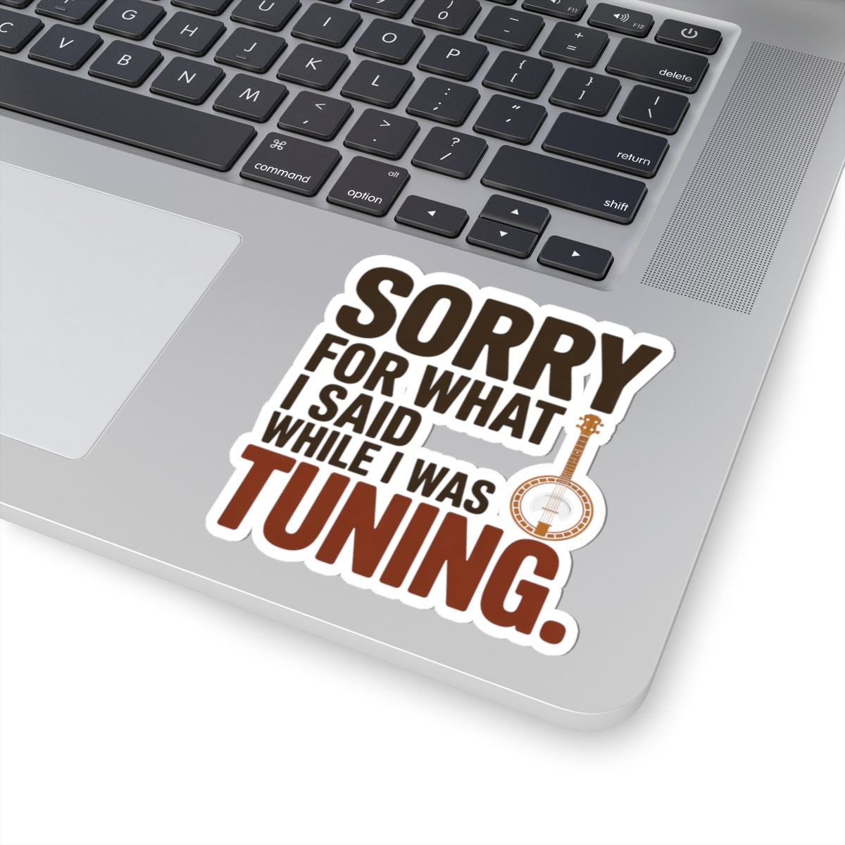 Banjo Sticker – Relatable Tuning Humor Funny Decal for Bluegrass Players Five-String Instrument Lovers