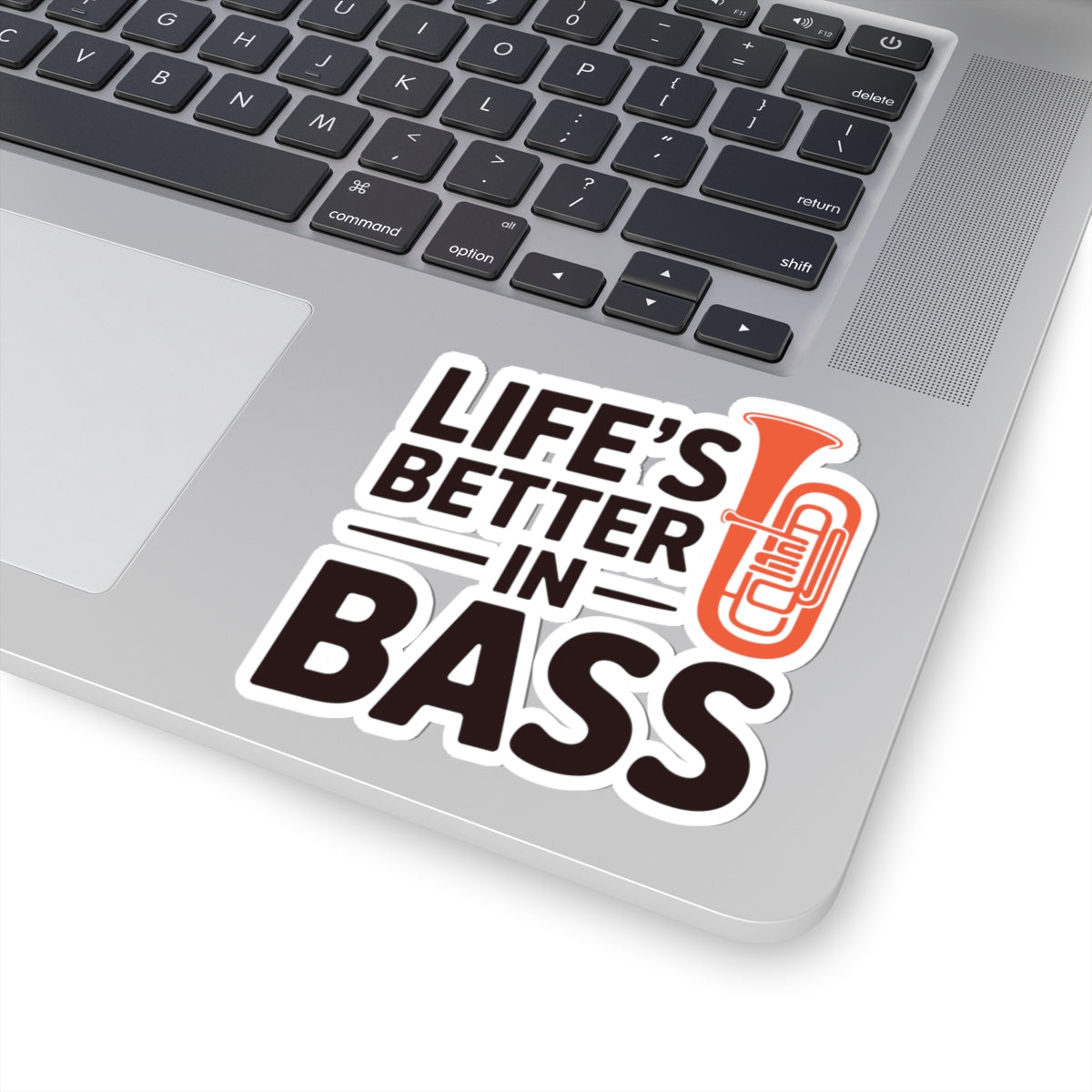 Low Bass Life Sticker - Life's Better in Bass Vinyl Decal for Tuba Players