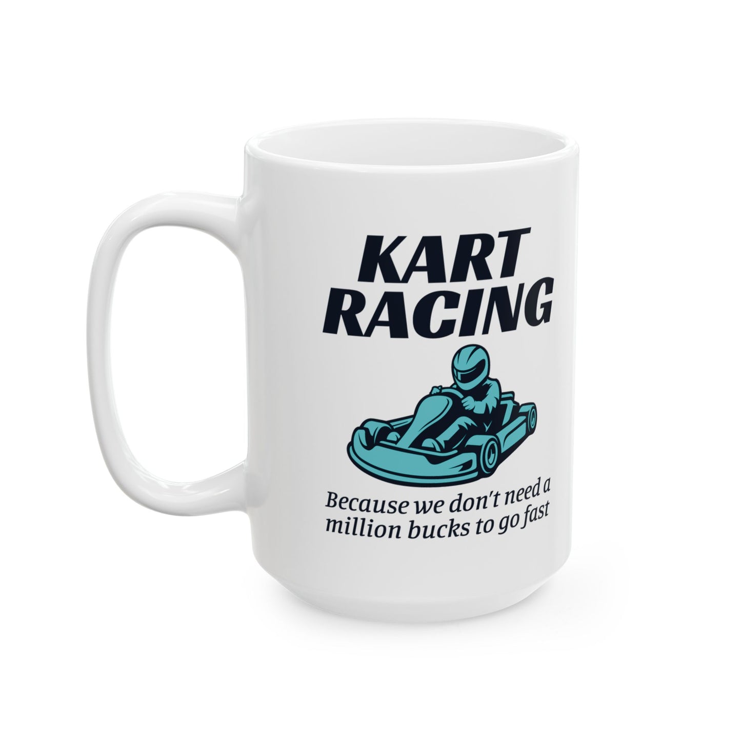 Go Kart Racing Mug - For Speed Lovers & Karting Enthusiasts