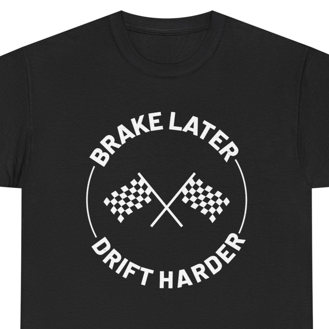 Drifting Drift Racing T-Shirt - Late Braking Tee for JDM Track Warriors