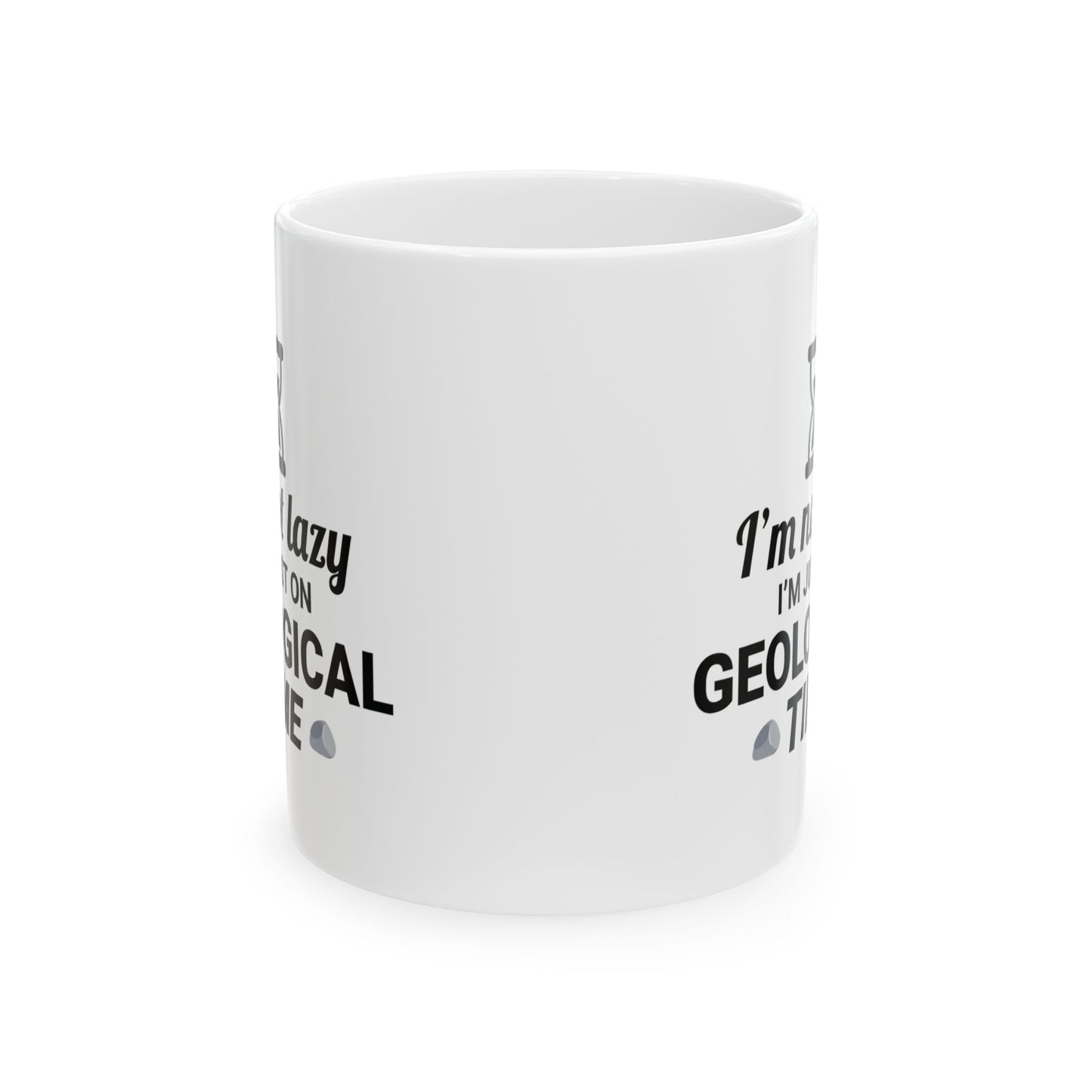 Rock Collector Mug Geological Time Humor for Earth Science Enthusiasts