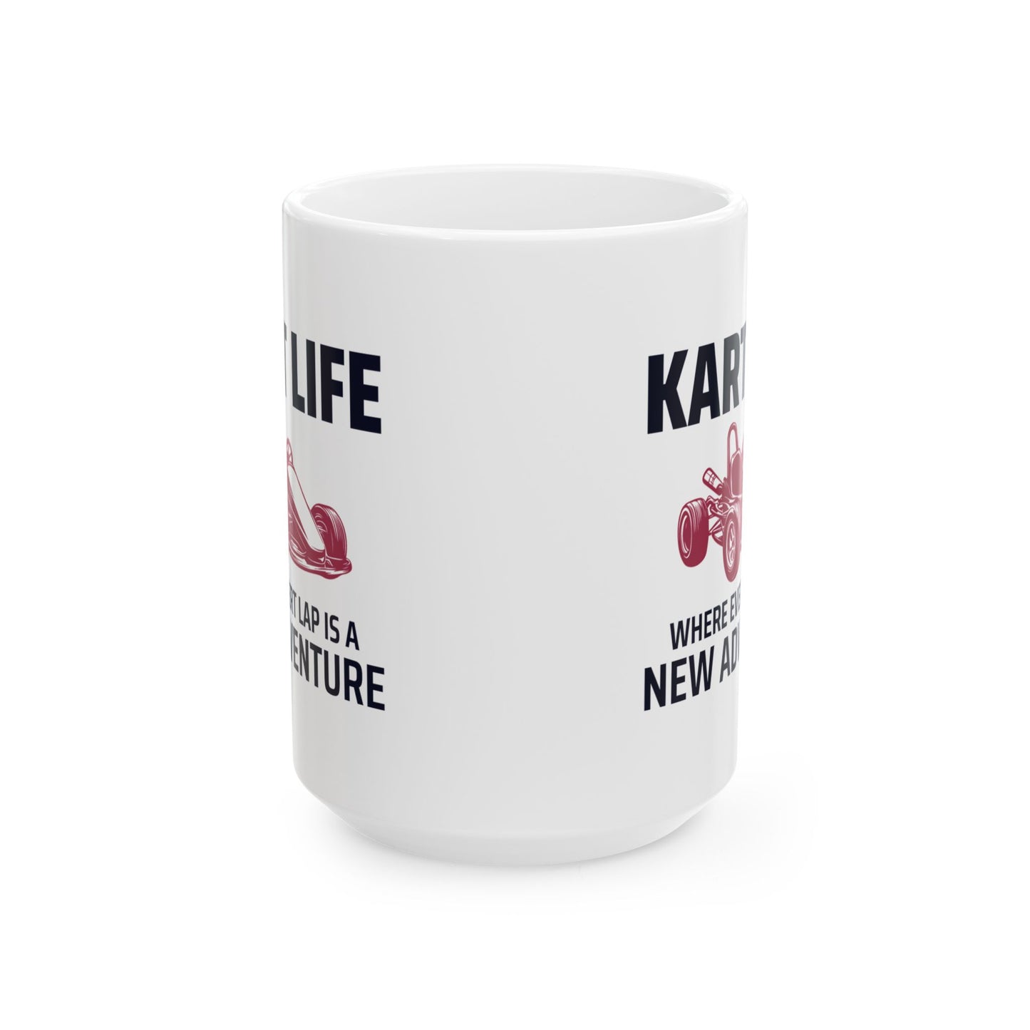 Go Kart Racing Mug - For Kart Life Enthusiasts & Racing Fans