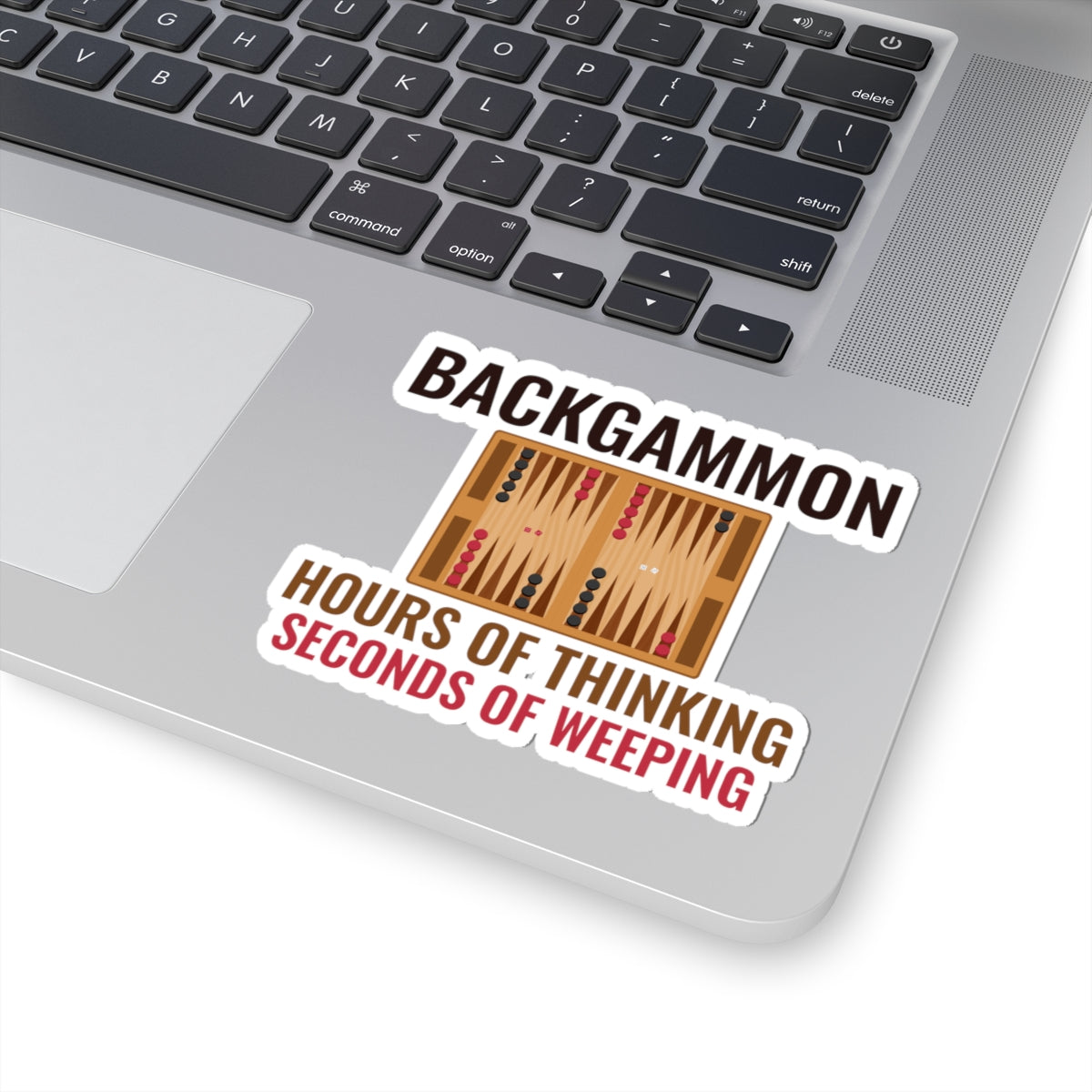 Backgammon Board Sticker – Funny Thinking vs Weeping Quote Decal for Strategy Game Players & Game Fans