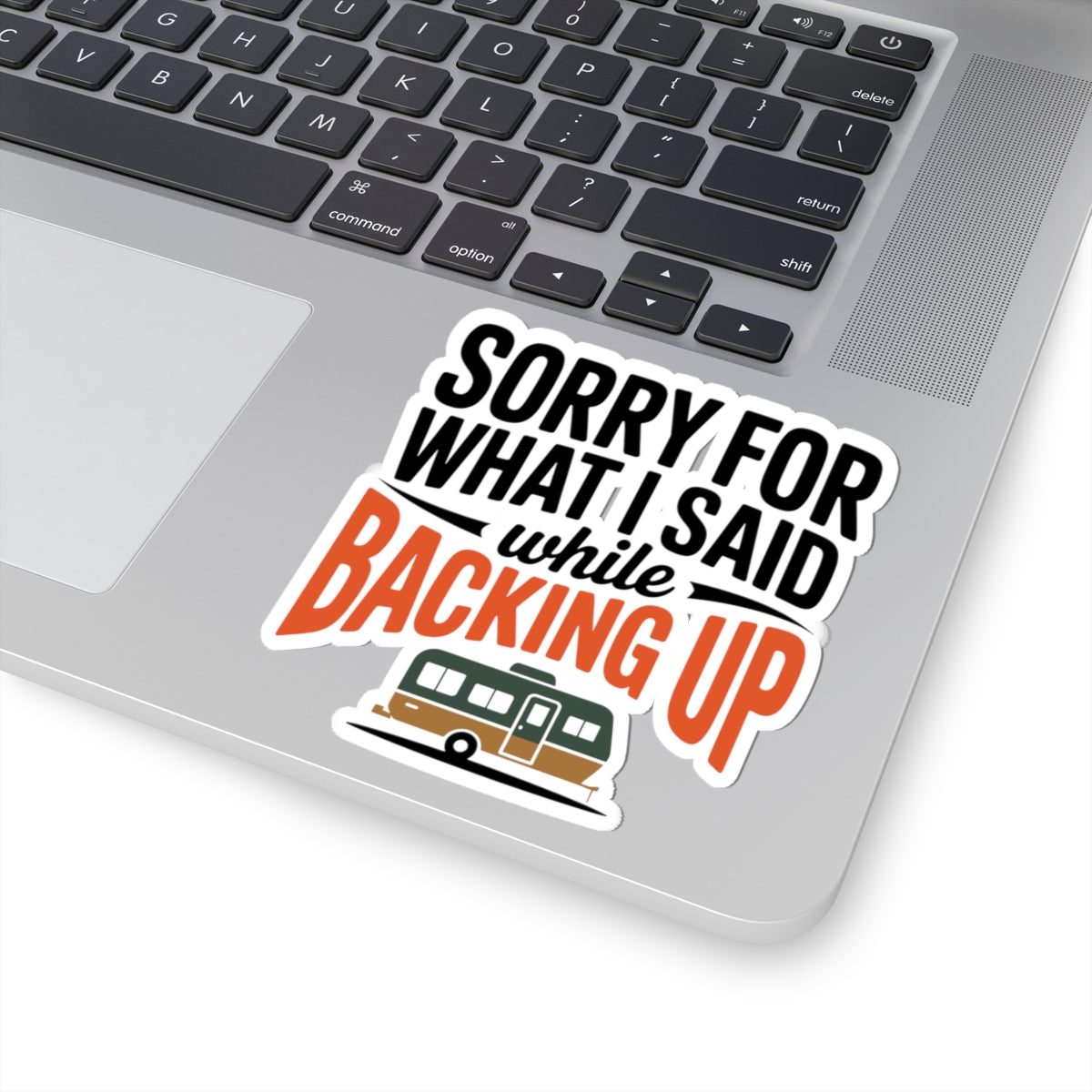 RV Camping Humor Sticker - Backing Up Apology Vinyl Decal for Campers