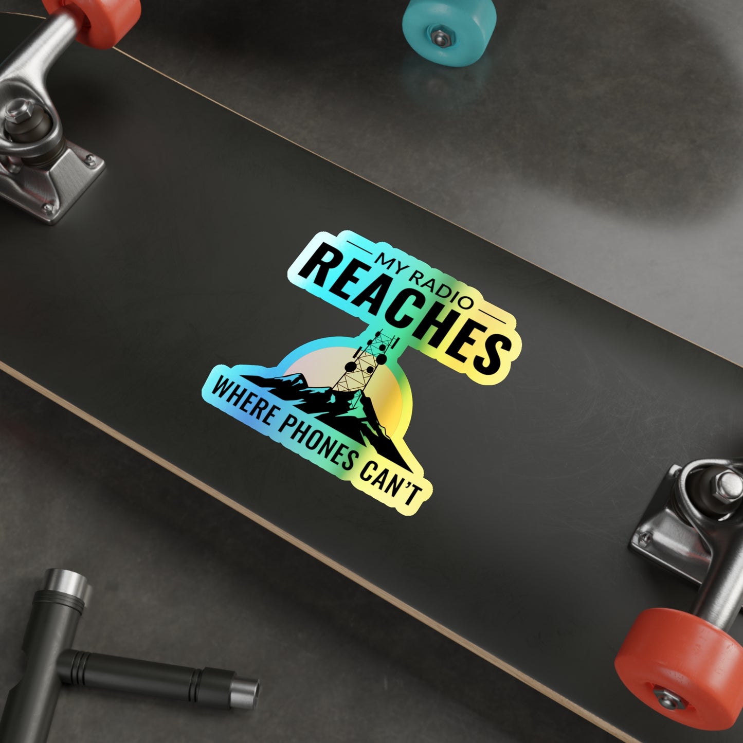 Amateur Ham Radio Operator Stickers Holographic Vinyl Decal - Beyond Cellular Range & Remote Comms