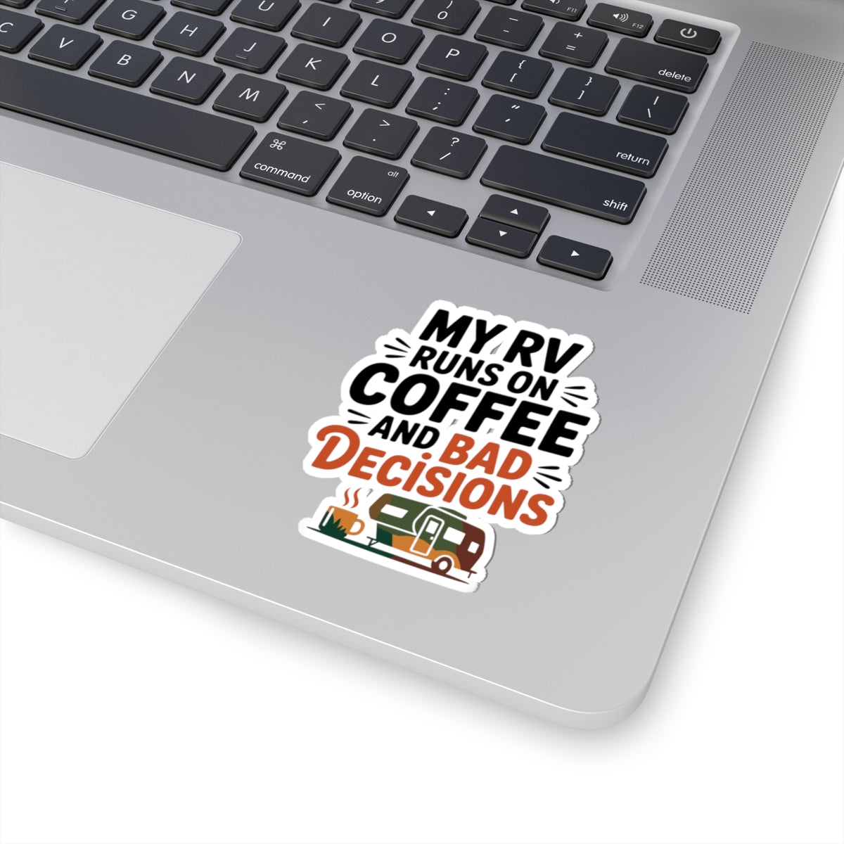 RV Camping Humor Sticker - Coffee and Bad Decisions Vinyl Decal for Travelers