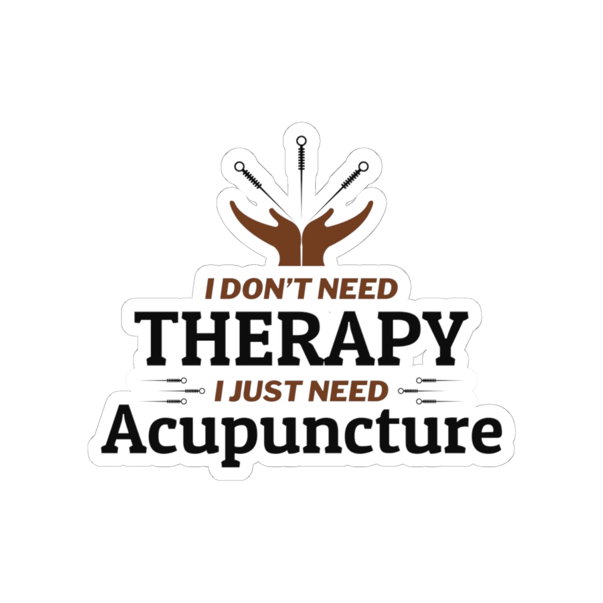 Acupuncture Preference Sticker - Therapy Alternative Vinyl Decal for Acupuncturists, TCM Practitioners