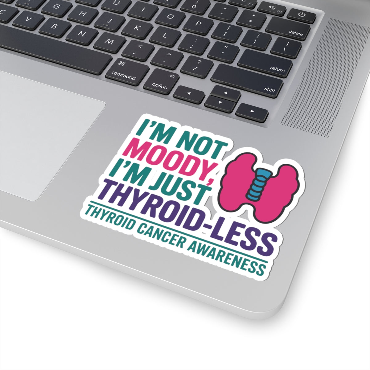 Thyroid Cancer Advocacy Sticker - Thyroidless Humor Vinyl Decal