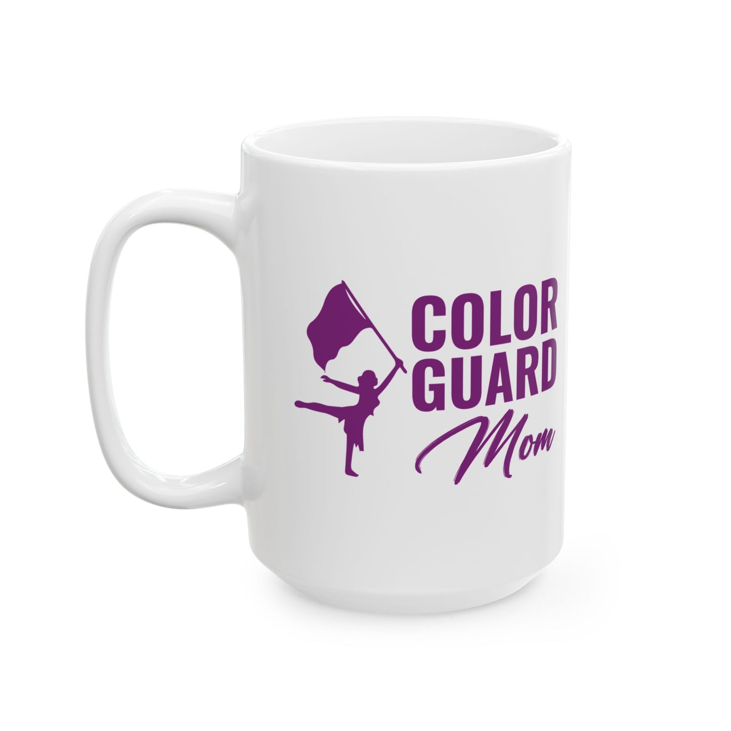 Color Guard Mug - Color Guard Mom Design for Supporters