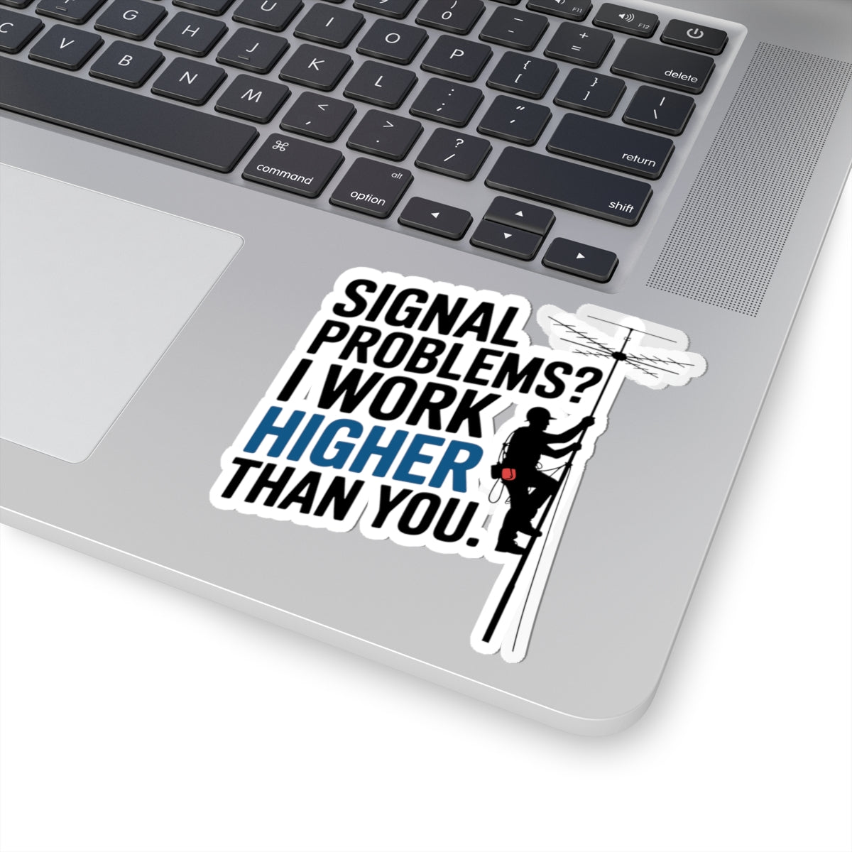 Rigging Technician Sticker - Funny Signal Problems Vinyl Decal for Tower Climbers, Telecom Workers