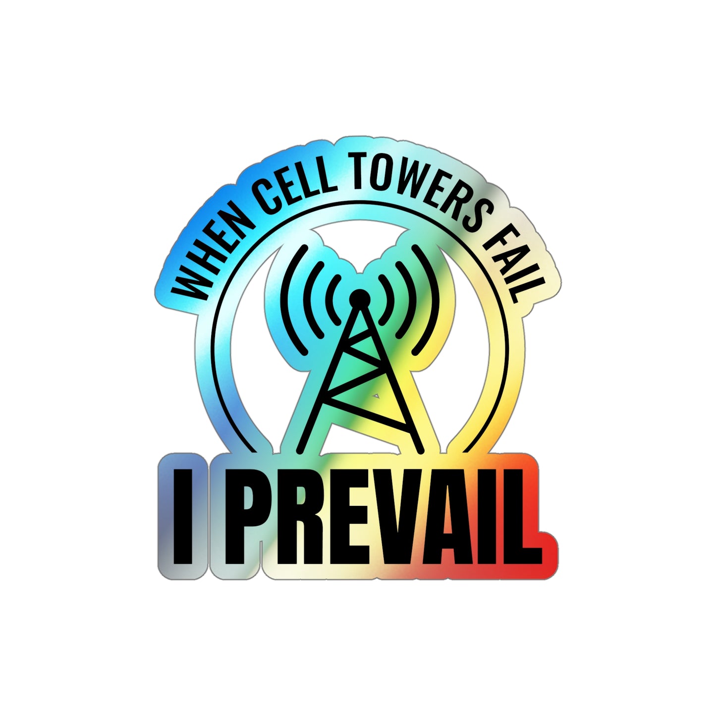 Amateur Ham Radio Operator Stickers Holographic Vinyl Decal - Reliable Comms & Backup Networks