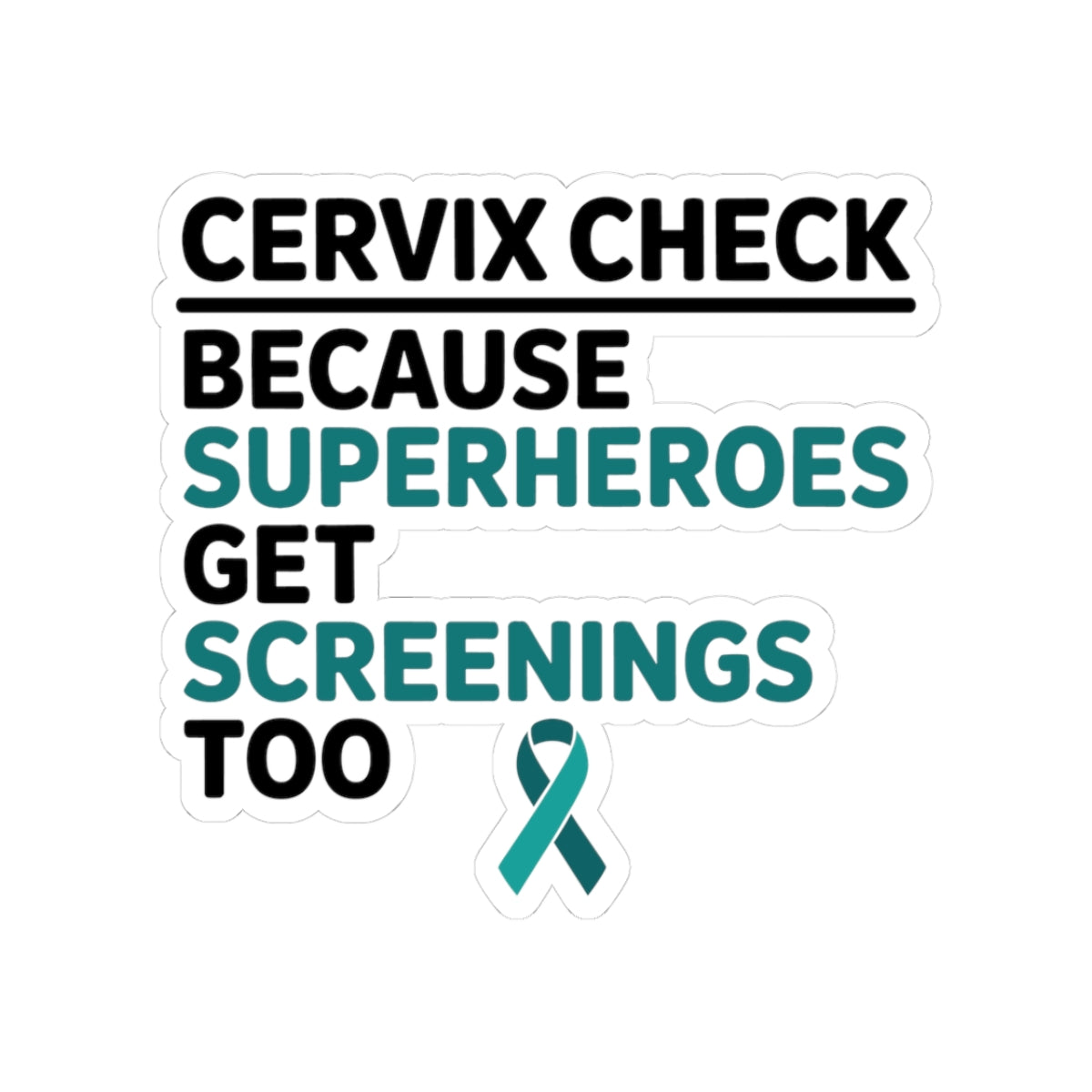 Cervical Cancer Awareness Sticker - Superhero Screenings Vinyl Decal