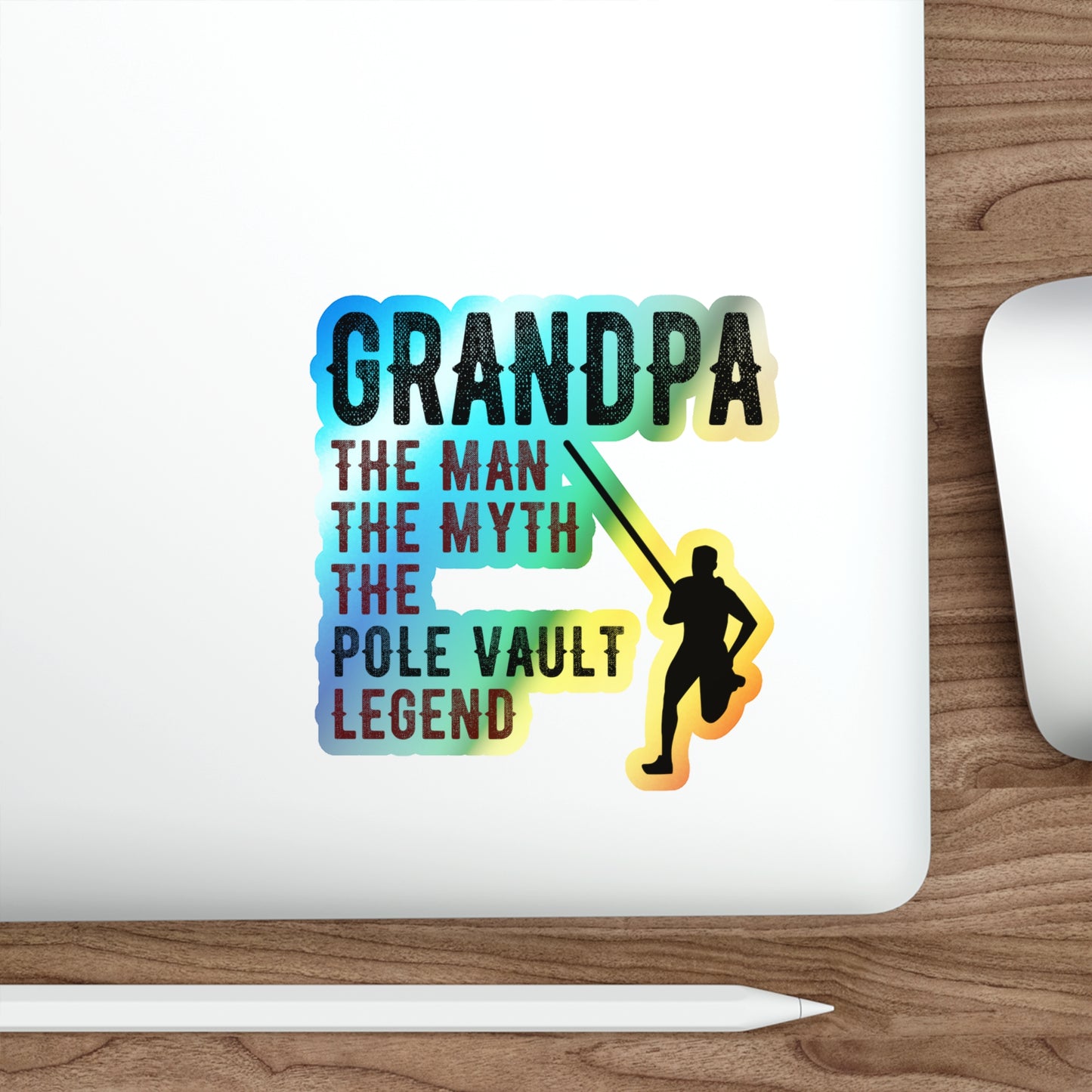 Stabhochsprung-Aufkleber für Opas, holografisches Vinyl – The Legend Edition