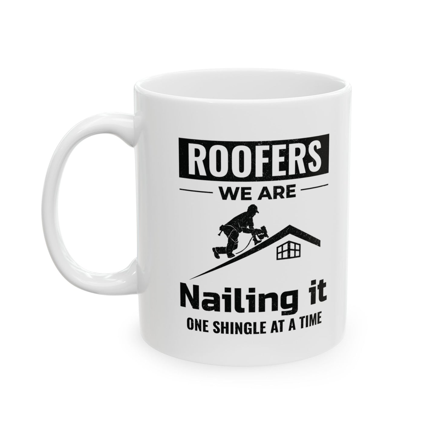 Roofer Mug - Roofing Enthusiast Gift - Nail Coffee Cup
