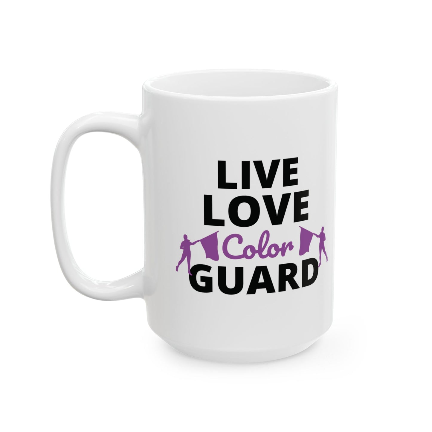 Color Guard Mug - Live Love Colors Design for Enthusiasts