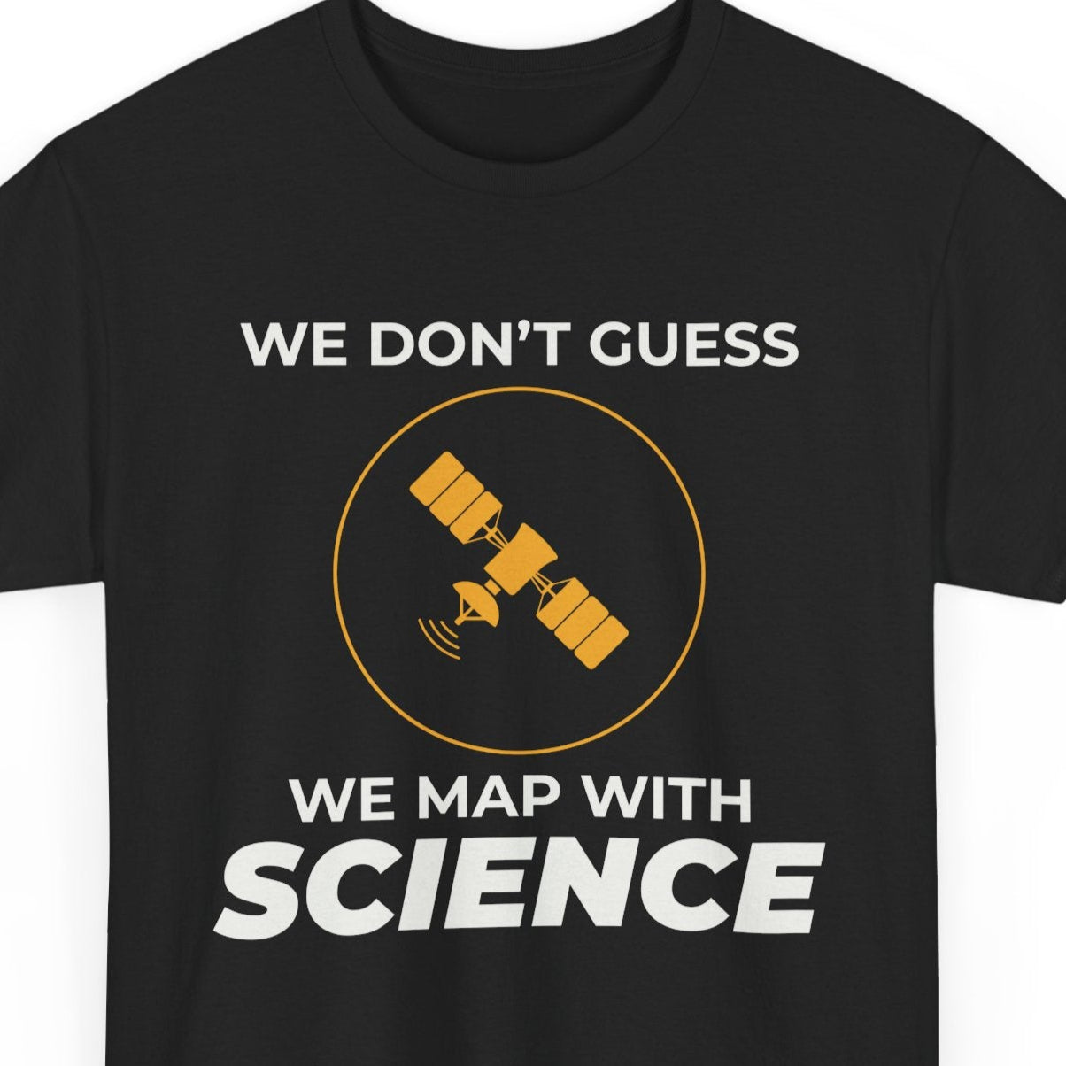 "Data-Driven Cartography T-Shirt - Precision Mapping Tee for GIS Scientists."