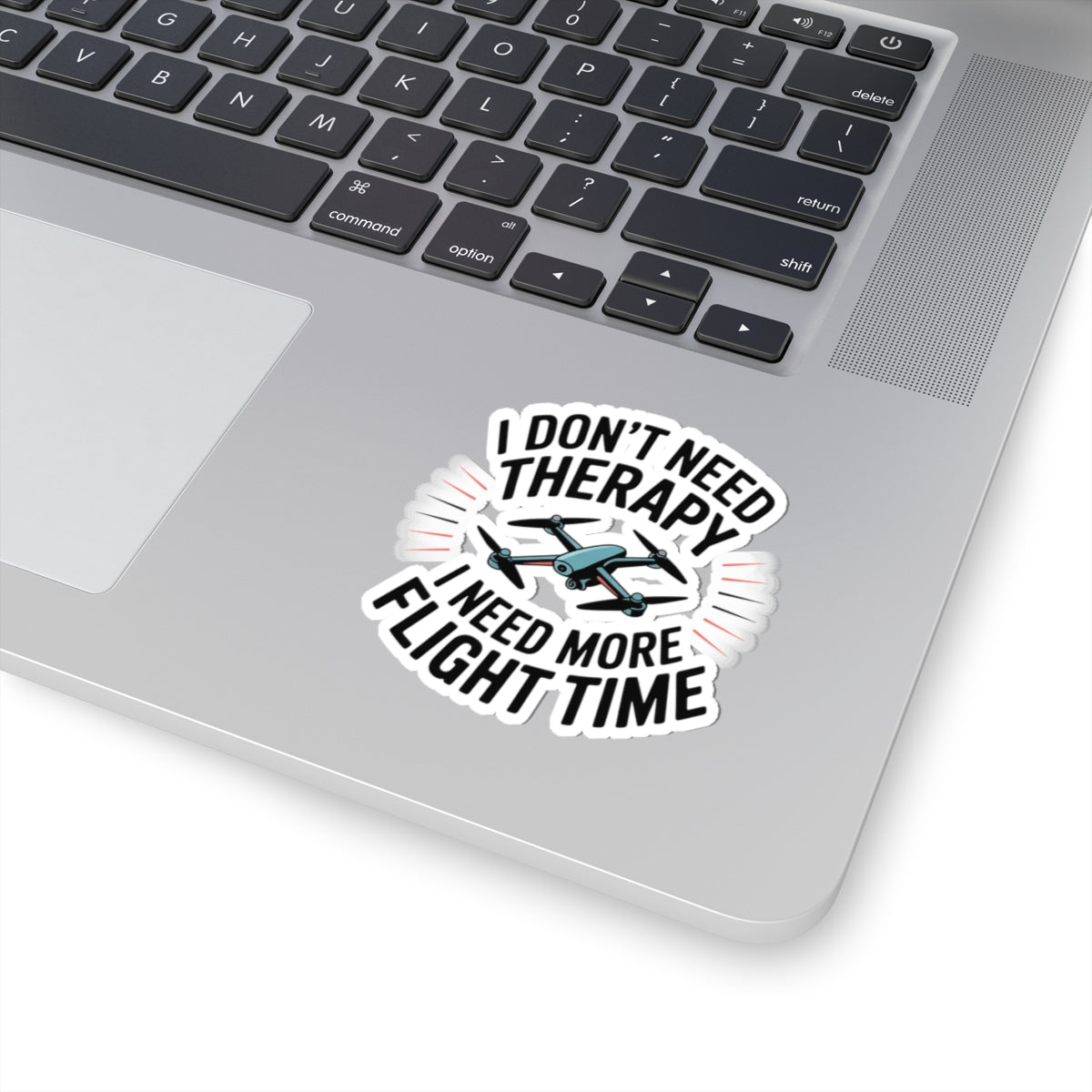 FPV Drone Sticker – Funny Flight Time Quote Decal for Racing Pilots, Quadcopter Enthusiasts and RC Hobbyists