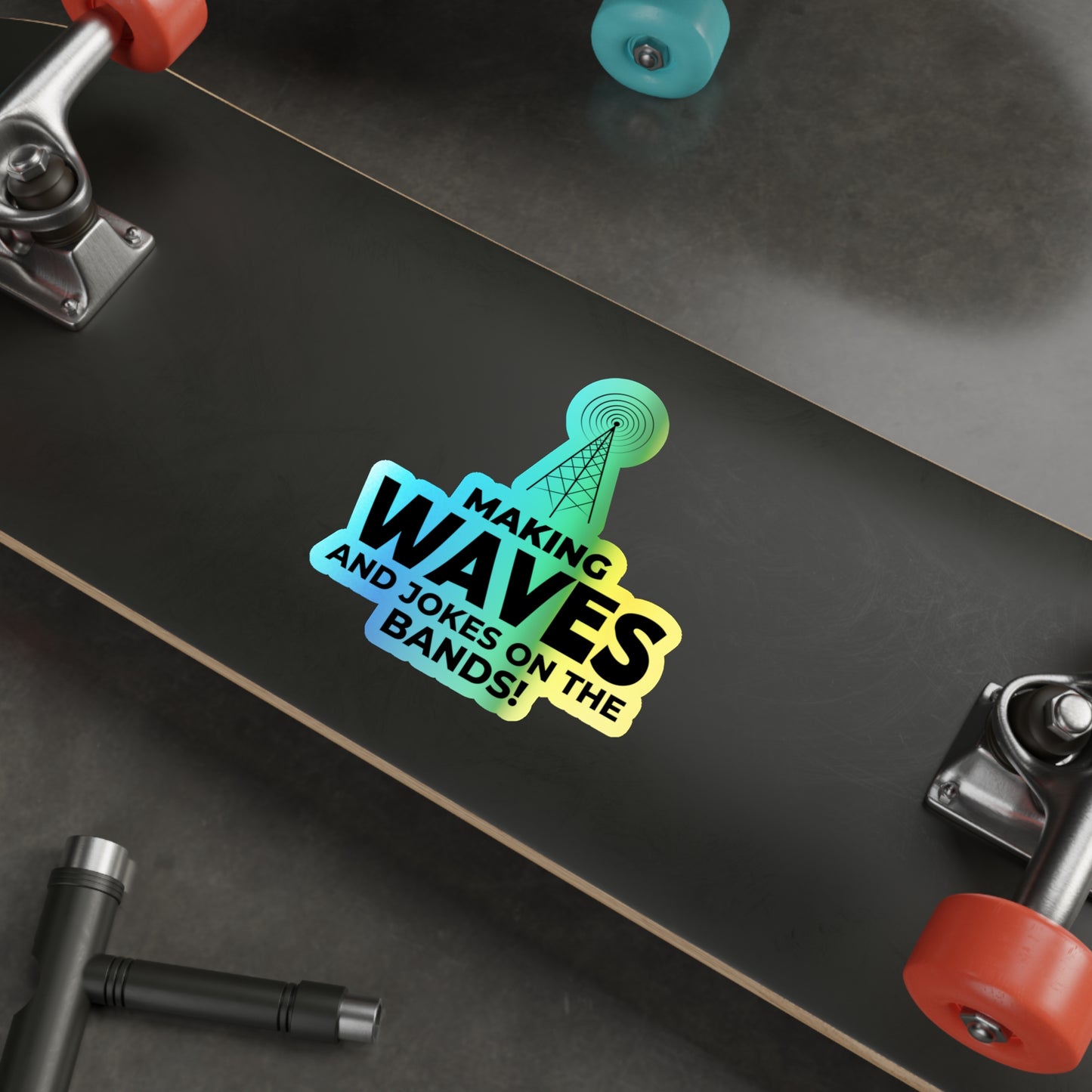 Amateur Ham Radio Operator Stickers Holographic Vinyl Decal - Band Humor & QSO Comedy