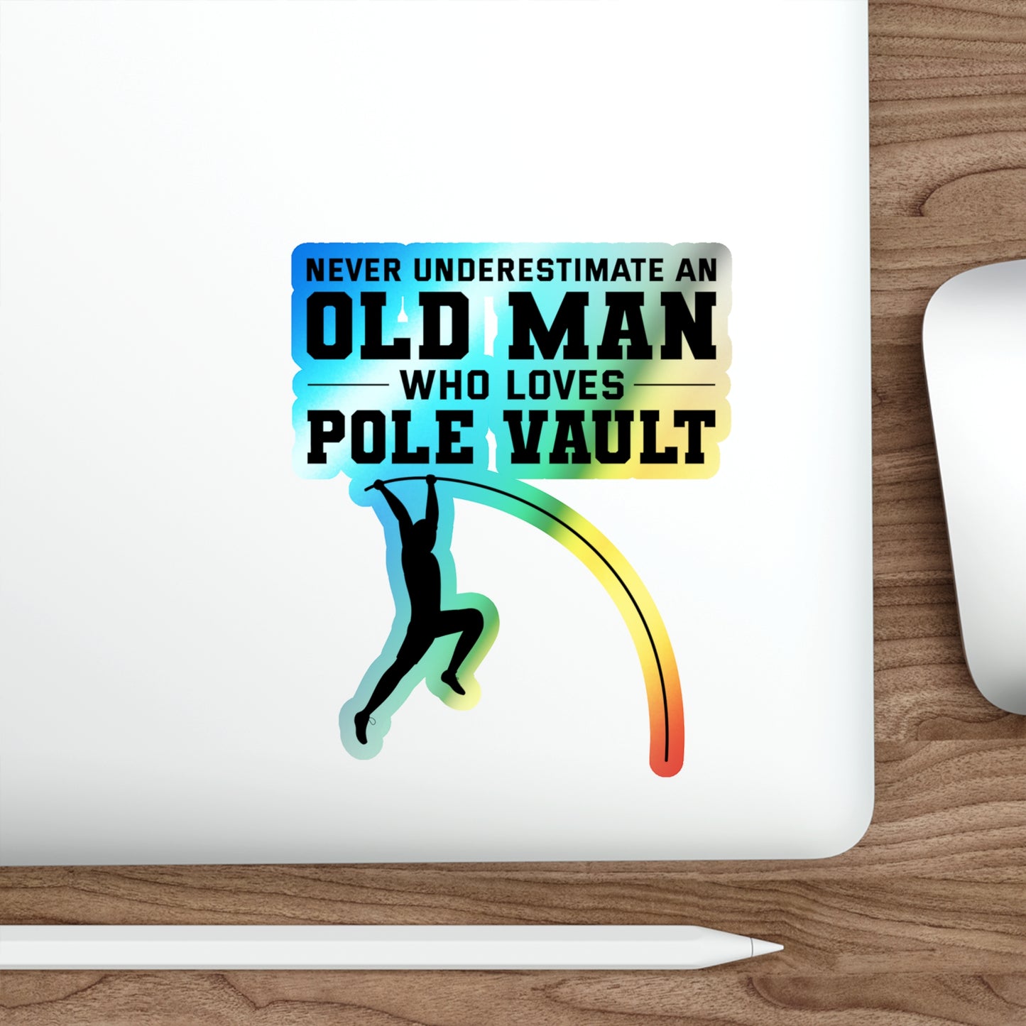 Pole Vaulter Sticker Holographic Vinyl - Old School Track & Field Humor, Gift for Veteran Athletes, Senior Coaches