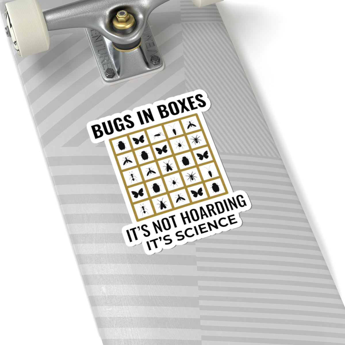 Entomology Humor Sticker - Bug Collection Vinyl Decal for Insect Scientists & Biology Teachers