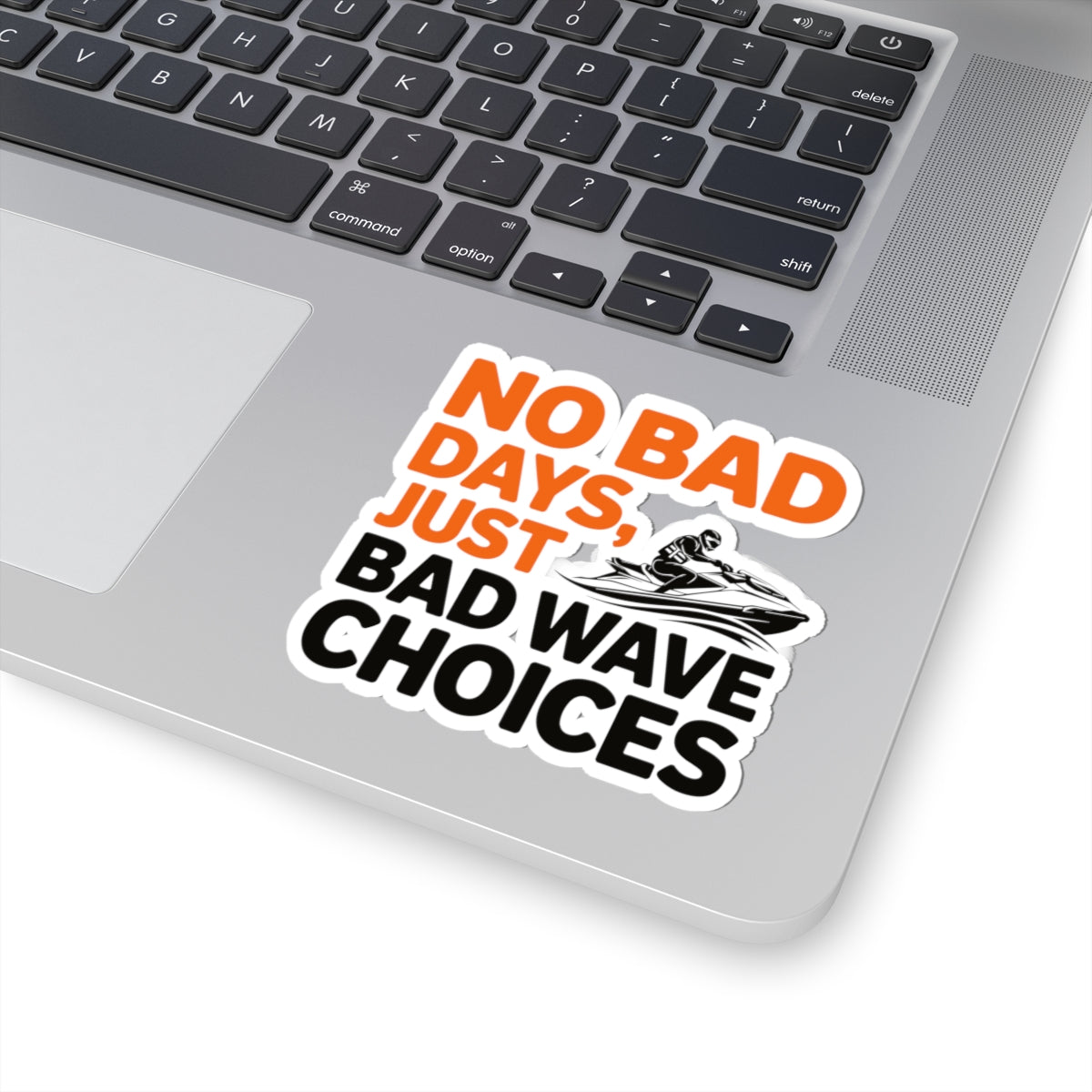 Jet Ski Attitude Sticker - Wave Wisdom Vinyl Decal for PWC Riders & Water Sports Lovers