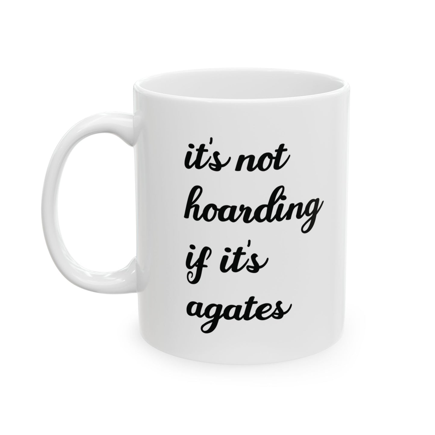 Geologist Mug - Funny Rock Hoarding Gift for Rock Collectors and Geology Lovers