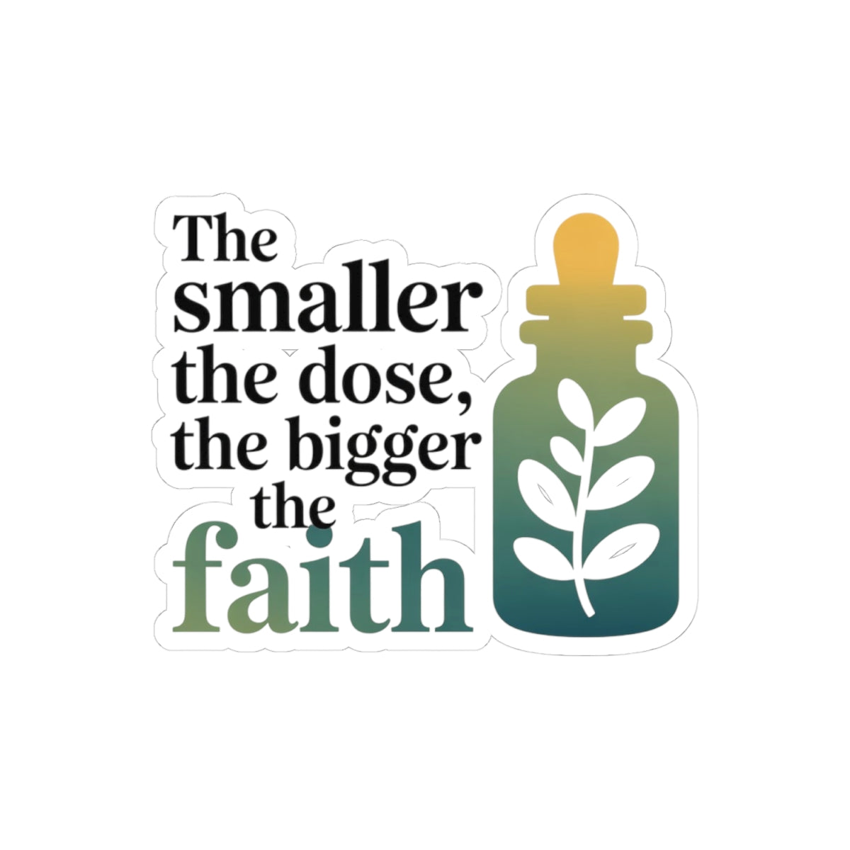 Homeopathy Paradox Sticker - Dose Faith Connection Vinyl Decal for Homeopaths, Natural Medicine Believers
