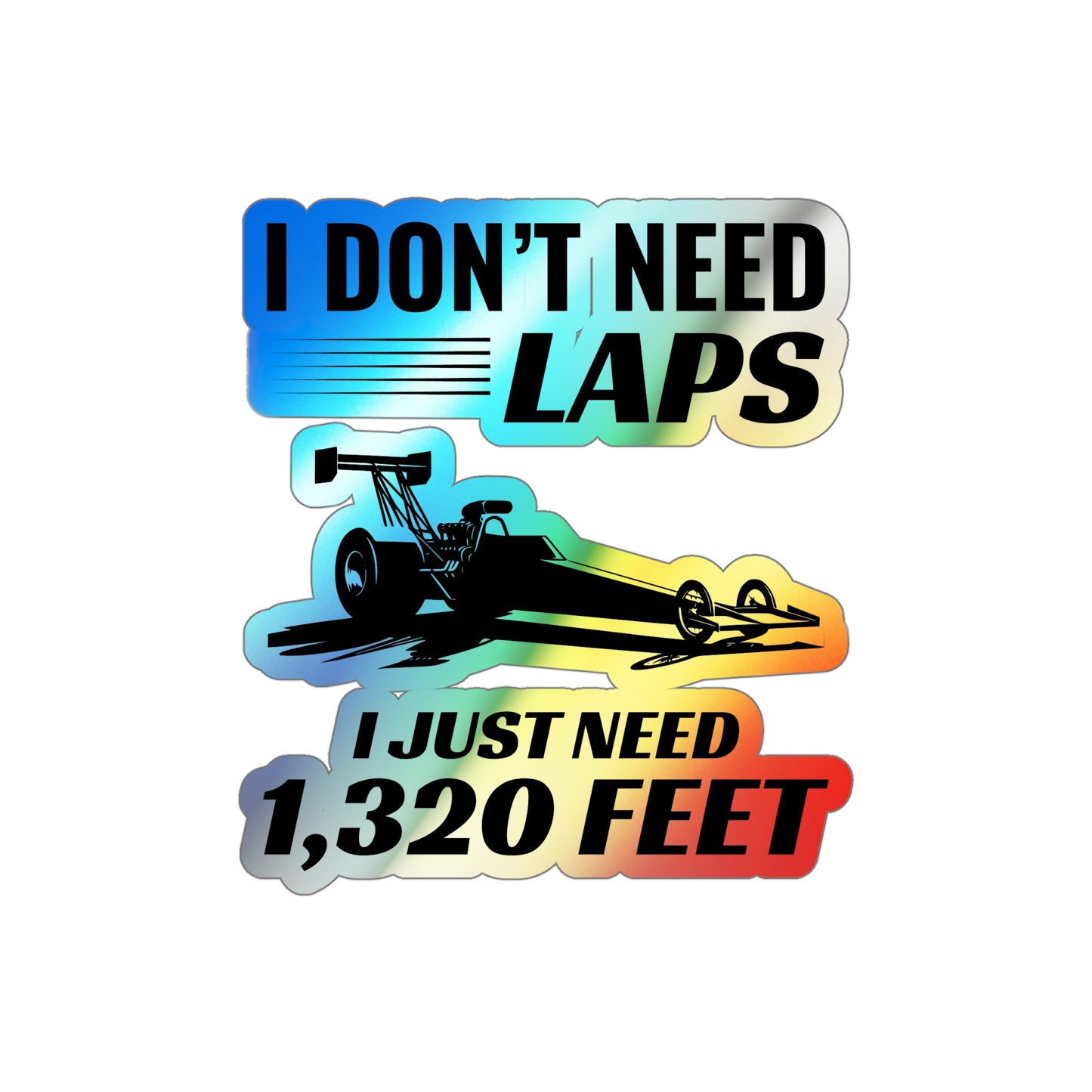 Dragster Drag Racing Holographic Stickers Vinyl – Drag Strip Vinyl Decal for Hardcore Racers and Car Builders