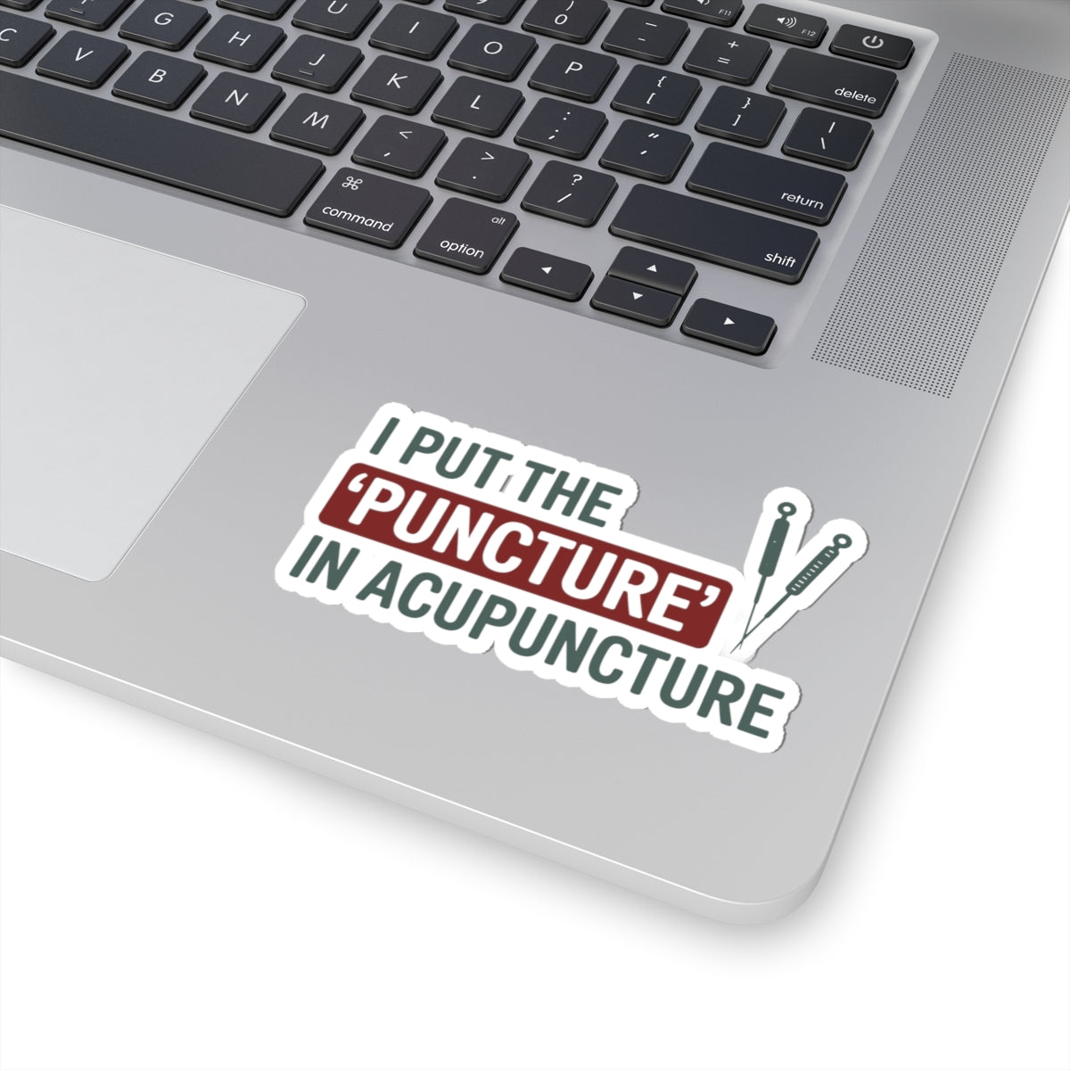 Acupuncture Pun Sticker - Wordplay Humor Vinyl Decal for Acupuncturists, TCM Practitioners