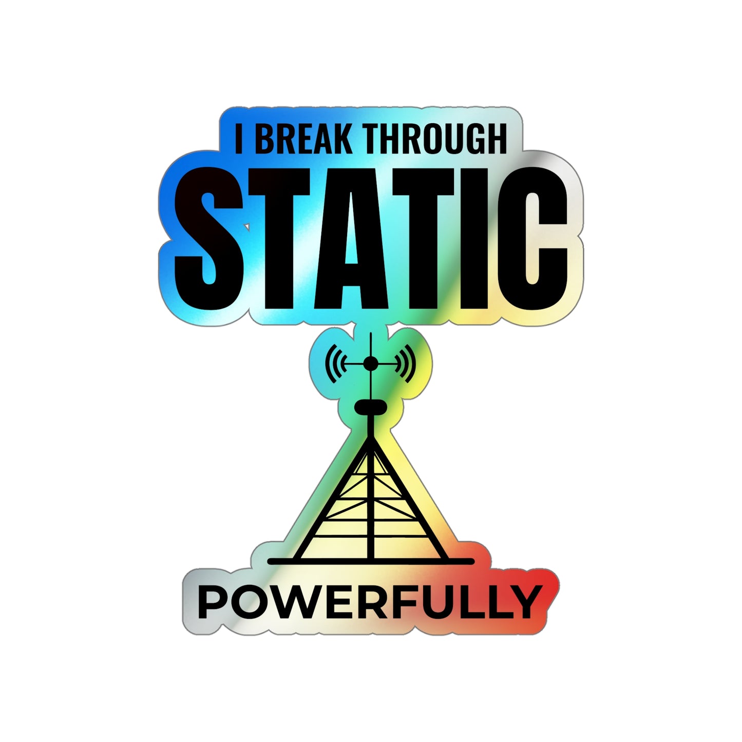 Amateur Ham Radio Operator Stickers Holographic Vinyl Decal - Clear Signals & Strong Transmissions