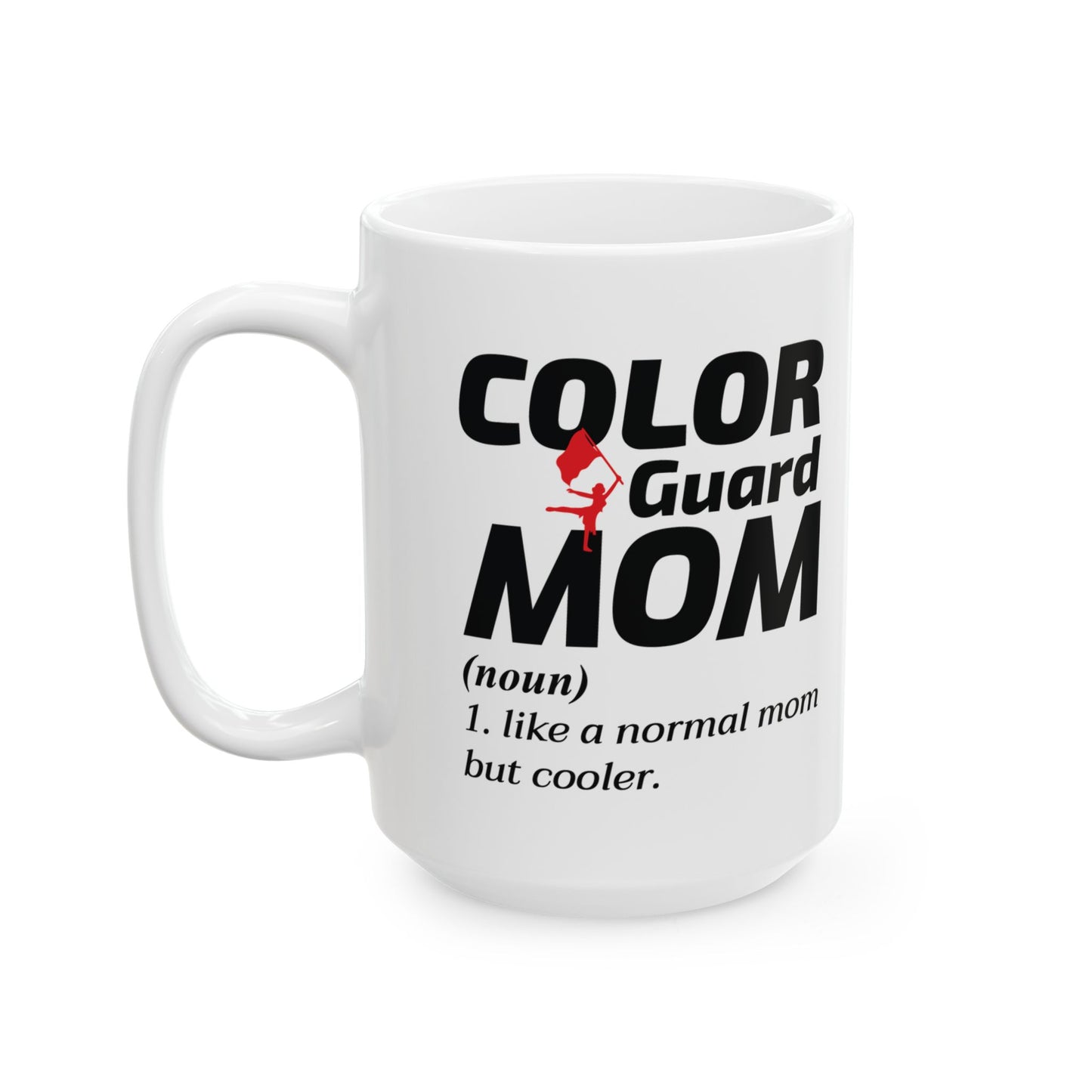 Color Guard Mom Mug | Marching Band Parent Performance Gift Coach Dancing