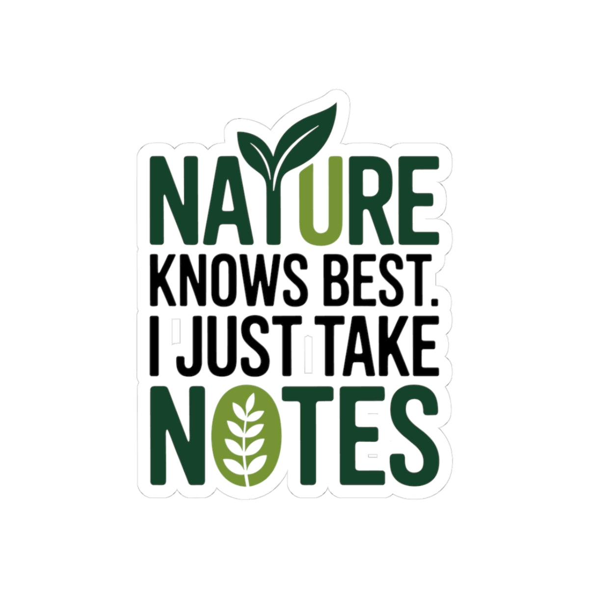 Naturopath Humility Sticker - Nature's Wisdom Vinyl Decal for Naturopaths, Natural Healing Students