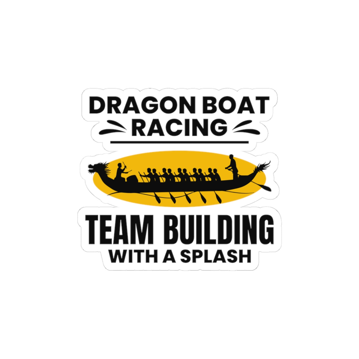 Dragon Boat Team Sticker - Splash Bonding Vinyl Decal for Rowing Crews & Corporate Events
