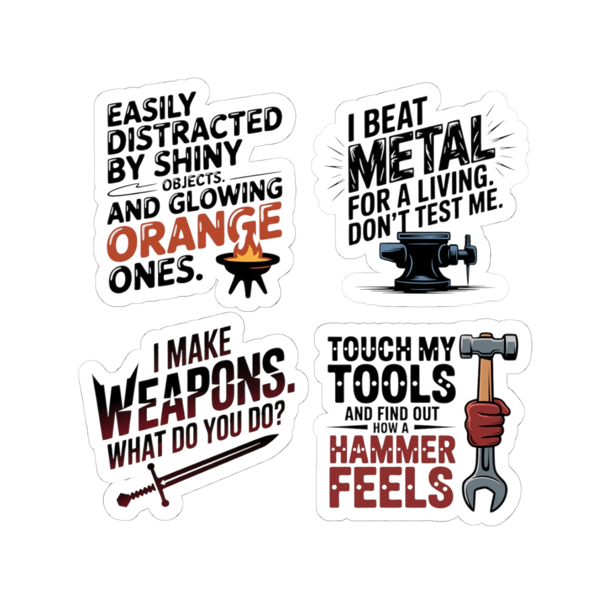 Blacksmith Metalworker Sticker Pack – 4 PCS Sarcastic Forge Humor Decals for Bladesmiths Ironworkers and Farriers