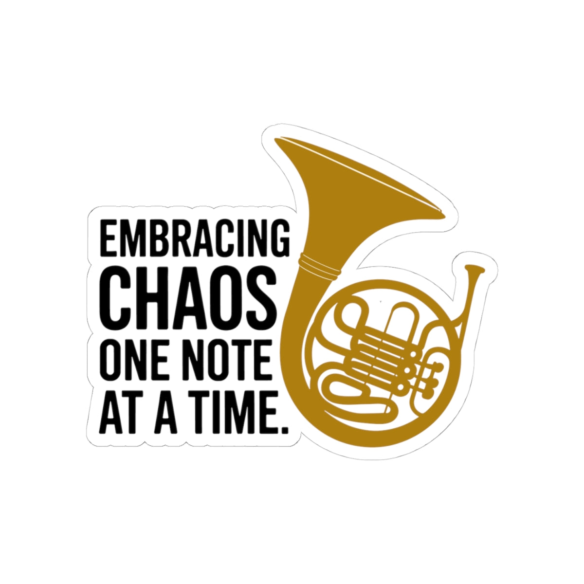 French Horn Chaos Sticker - Embracing Musical Chaos Vinyl Decal for Musicians