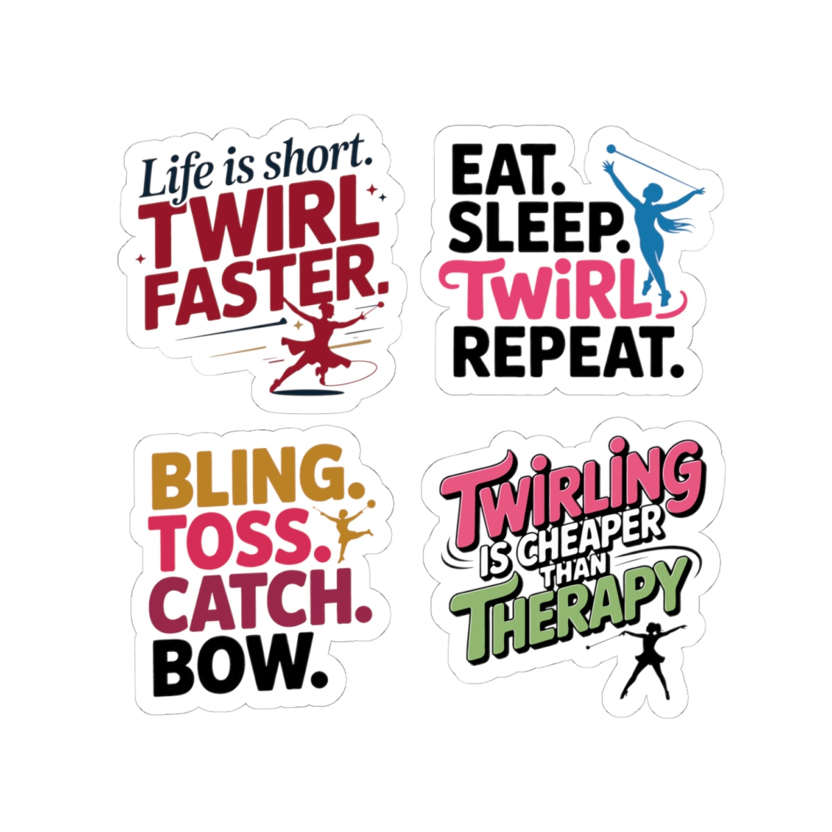 Baton Twirling Sticker Pack – 4 PCS Motivational & Funny Sayings Decal Set for Twirler Color Guard Marching Band Member