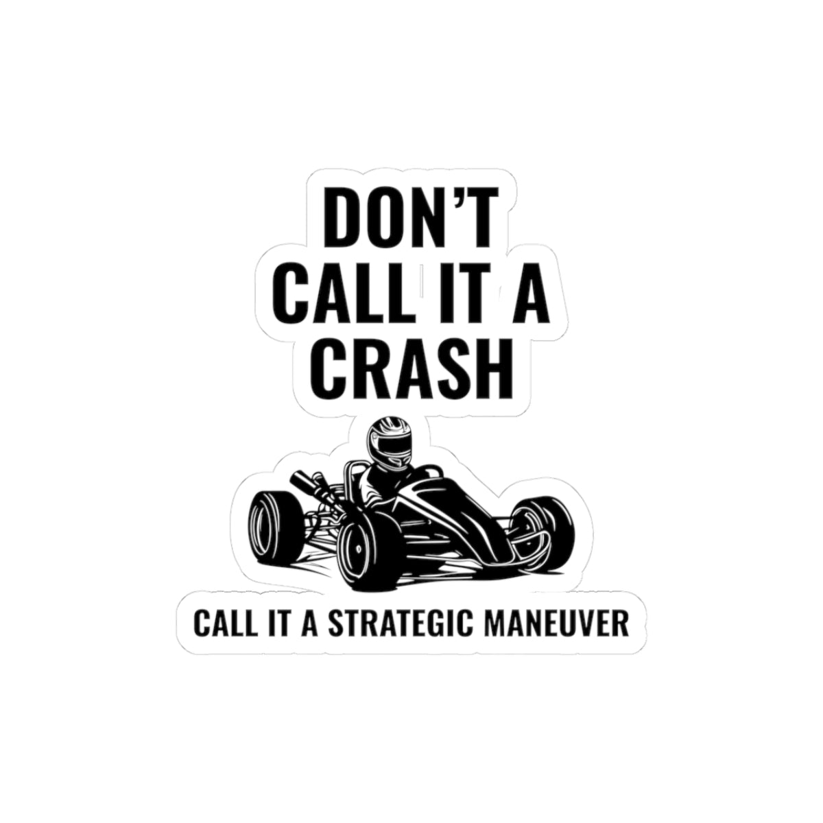 Go Kart Racing Sticker Vinyl - Strategic Maneuver Decal