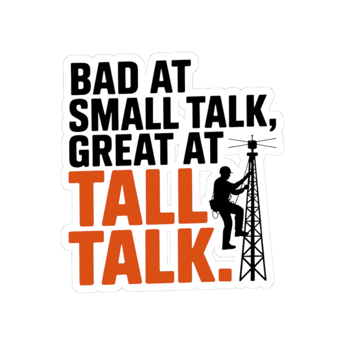 Tower Climber Professional Sticker - Cell Tech Vinyl Decal for Riggers and Telecom Workers