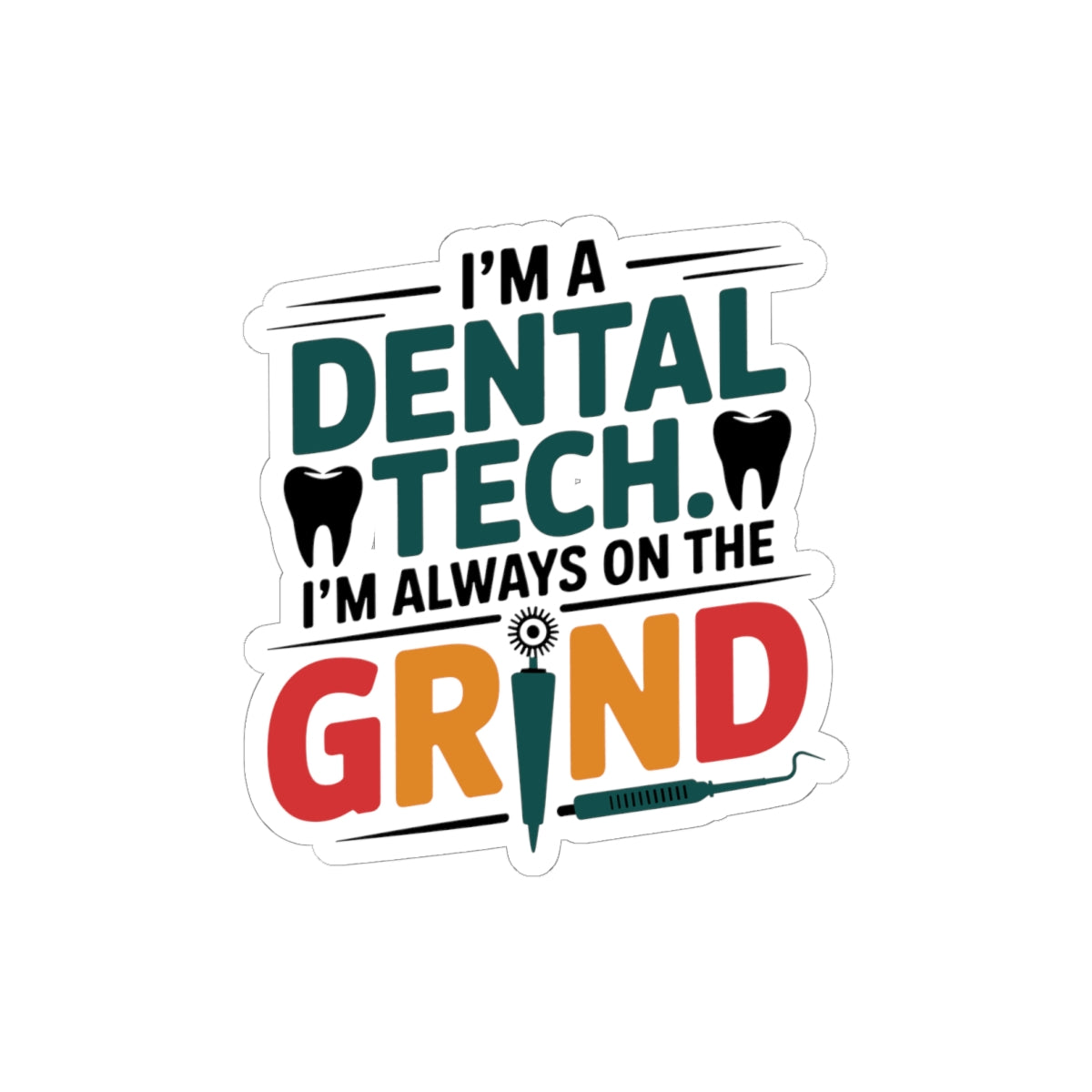 Dental Restorative Tech Sticker - Prosthetic Technician Vinyl Decal for Crown & Denture Specialists