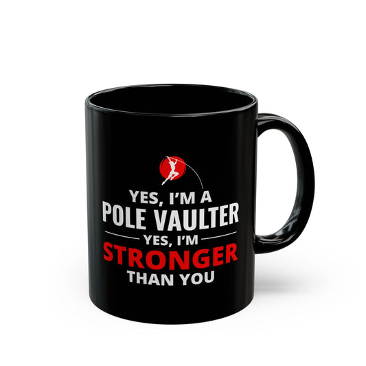Pole Vault Mug Black - Motivational Gift for Vaulter, Track Athlete, Strong Coffee Cup 11 oz