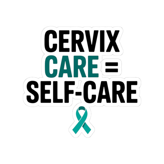 Self-Care Health Sticker - Cervical Cancer Awareness Vinyl Decal for Women, Survivors, and Advocates